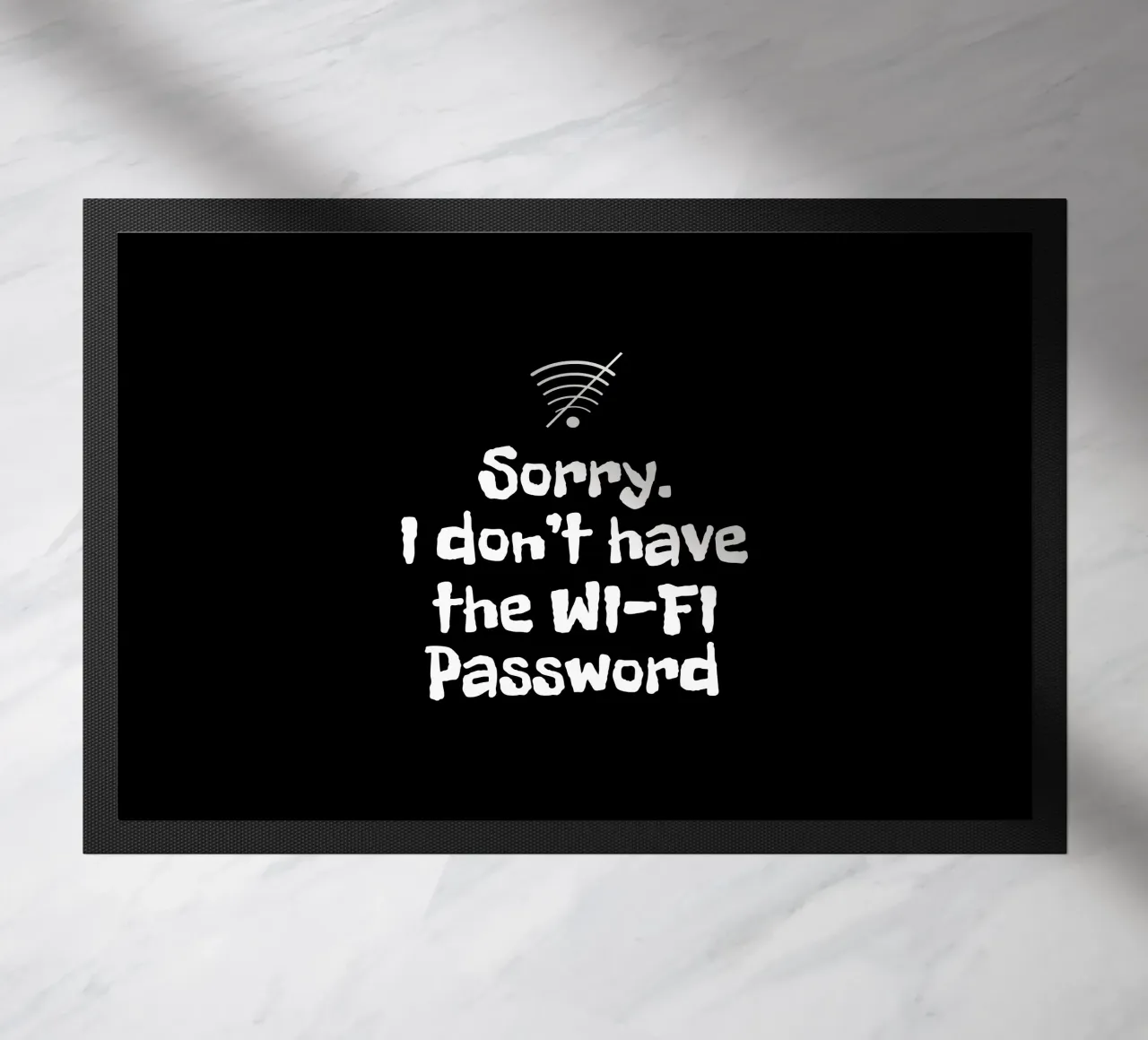 Sorry. I don't have the Wi-Fi password zerbino da happieeagle