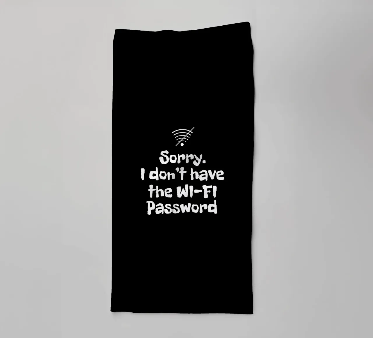 Sorry. I don't have the Wi-Fi password asciugamano da bagno da happieeagle