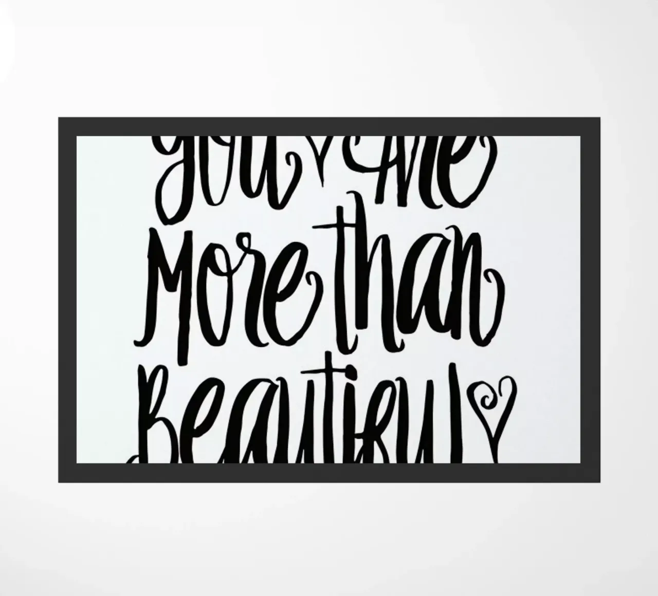 You Are More Than Beautiful zerbino da Honeymoon Hotel