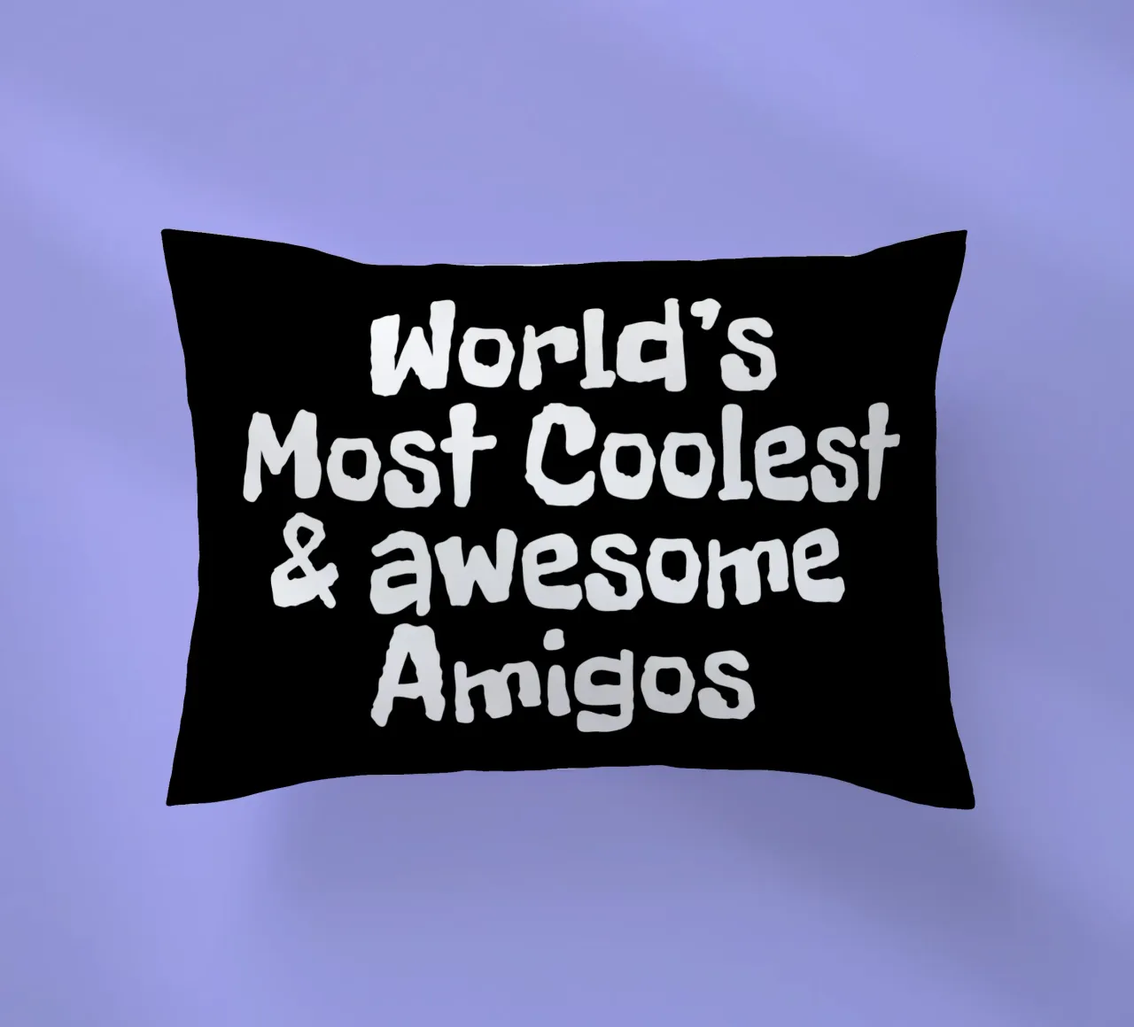 World's most coolest and awesome amigos cuscino da happieeagle