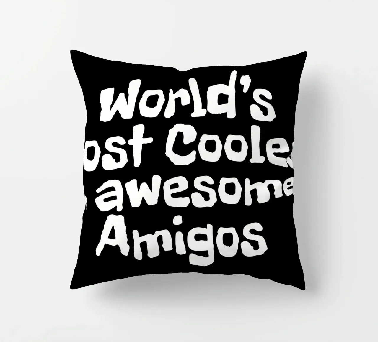 World's most coolest and awesome amigos cuscino da happieeagle