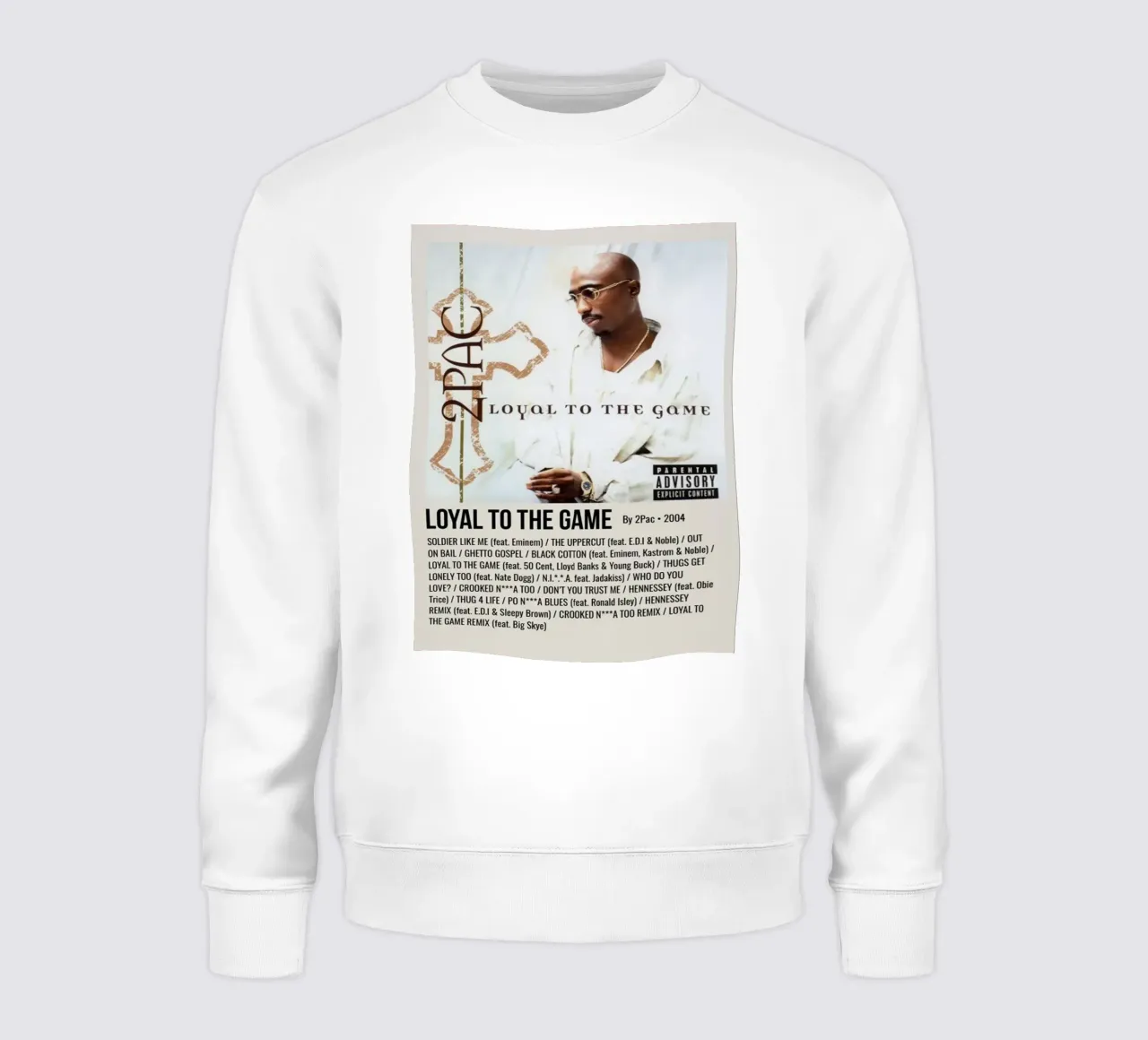 LOYAL TO THE GAME By 2Pac - 2004 Sweatshirt von SoundStudio