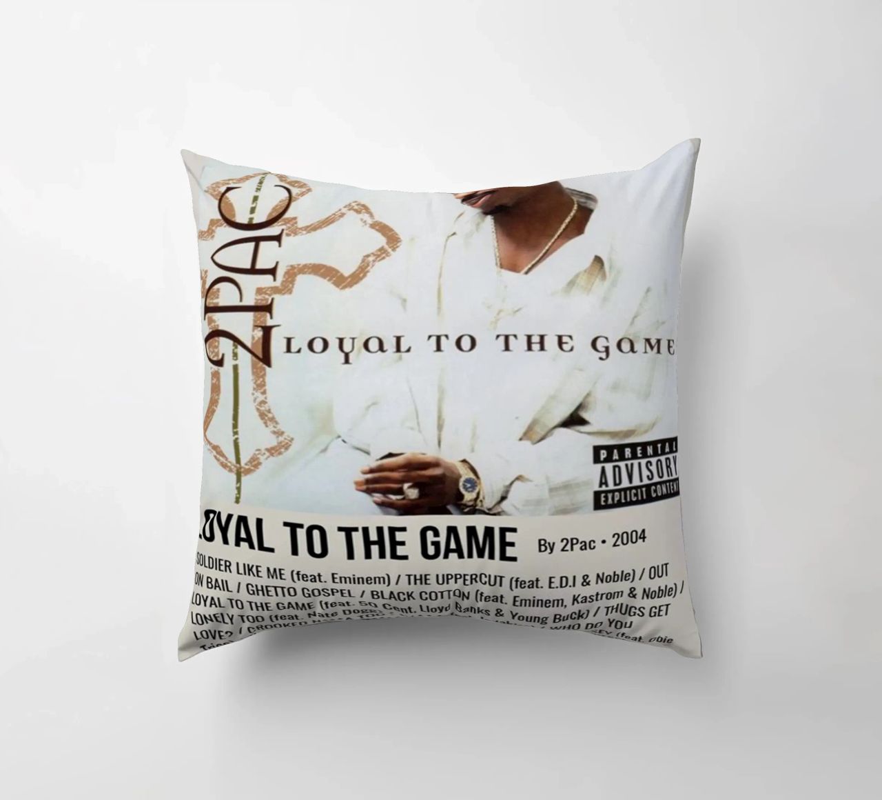 LOYAL TO THE GAME By 2Pac - 2004 cuscino da SoundStudio