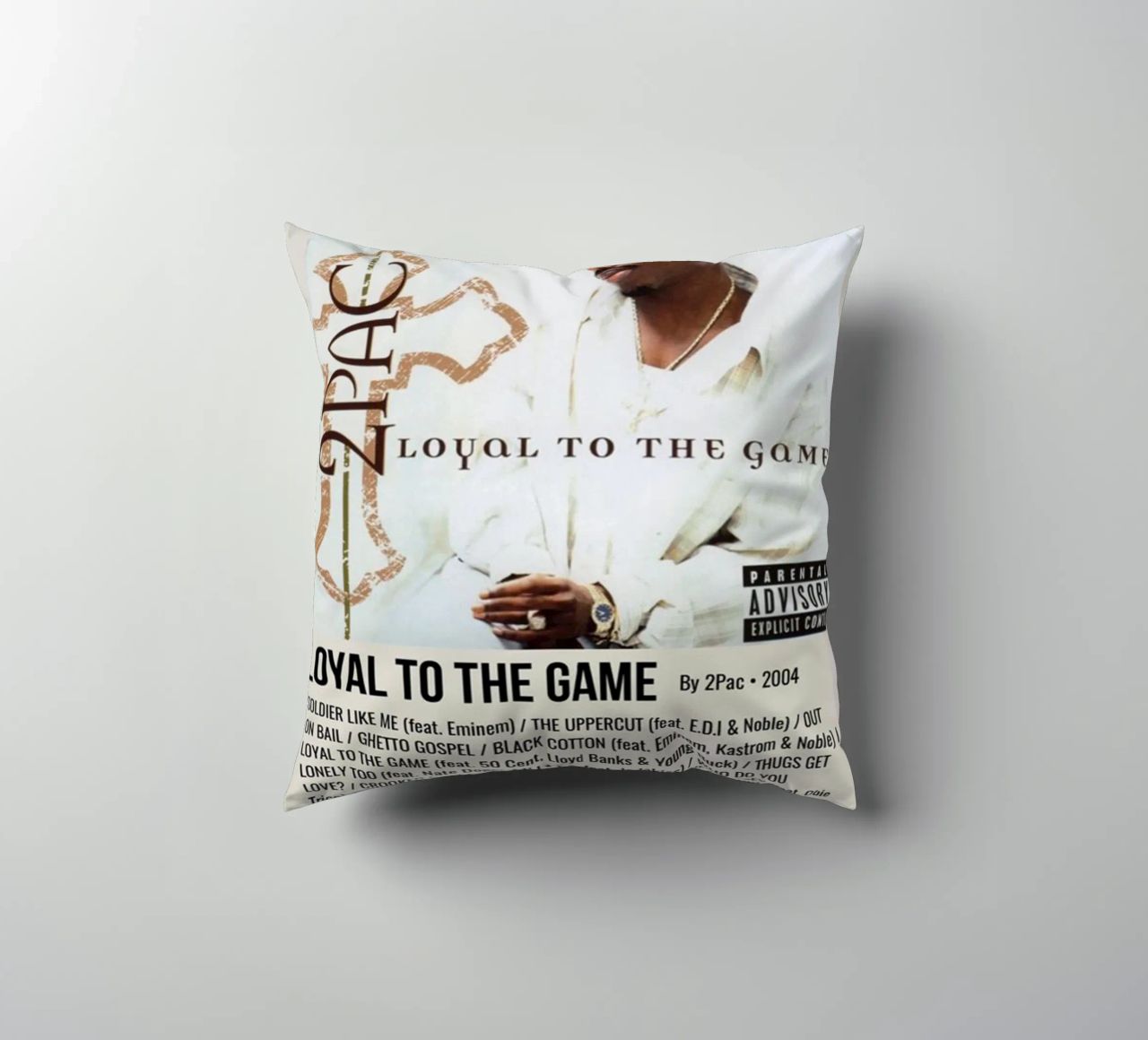 LOYAL TO THE GAME By 2Pac - 2004 cuscino da SoundStudio
