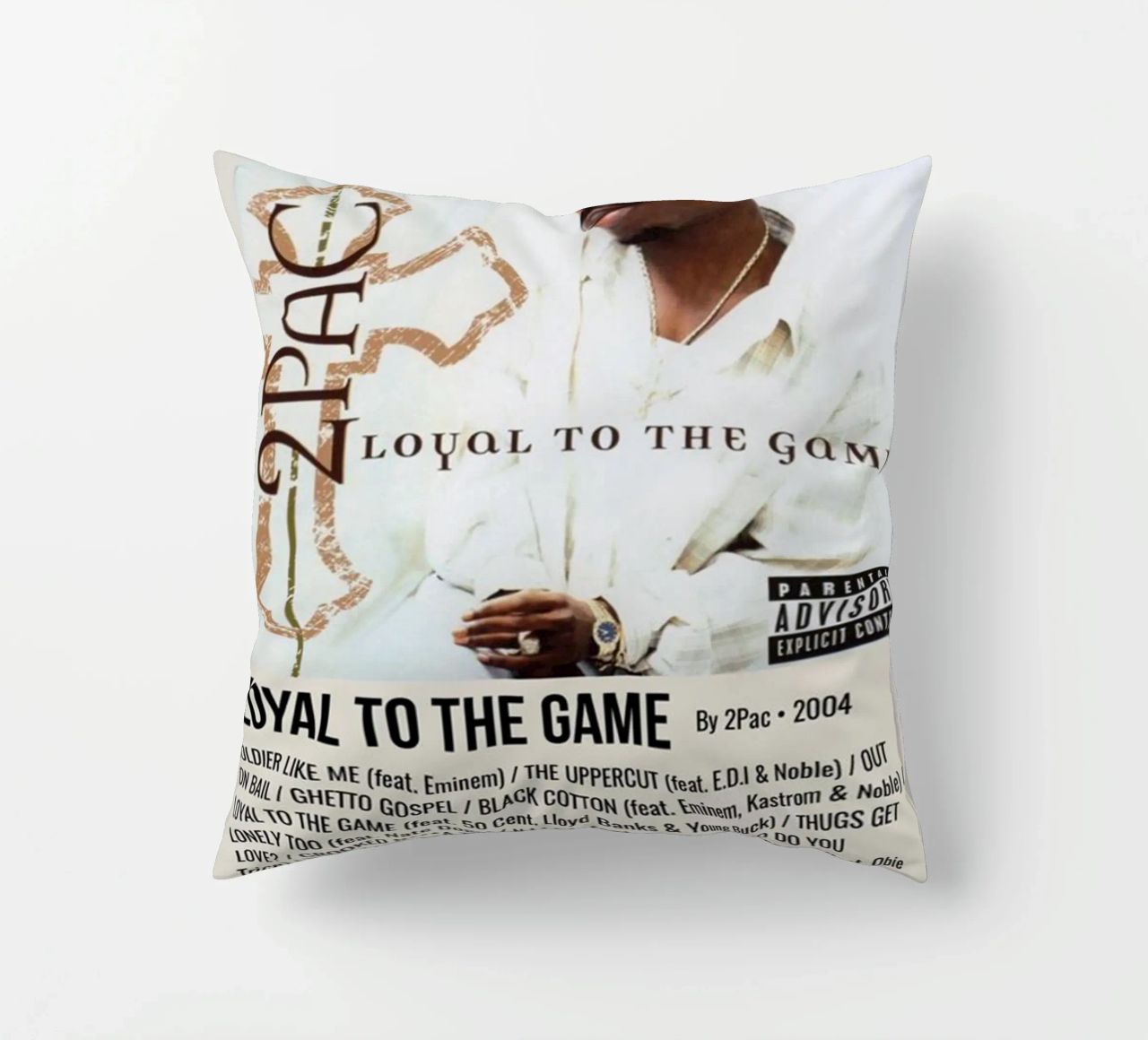 LOYAL TO THE GAME By 2Pac - 2004 cuscino da SoundStudio