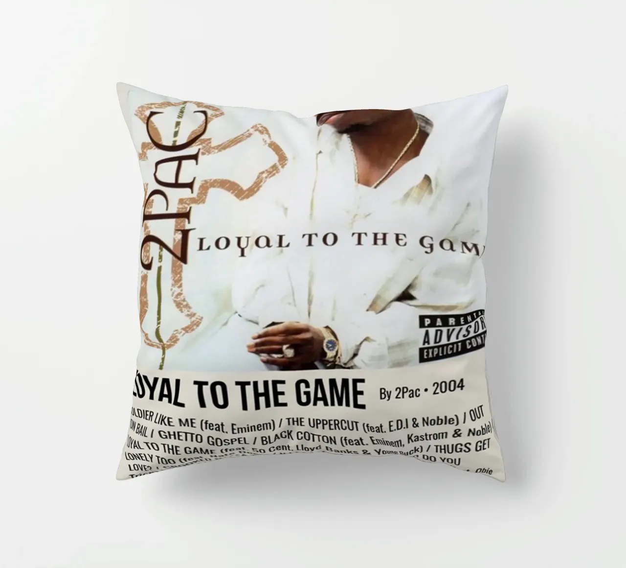 LOYAL TO THE GAME By 2Pac - 2004 cojín de SoundStudio