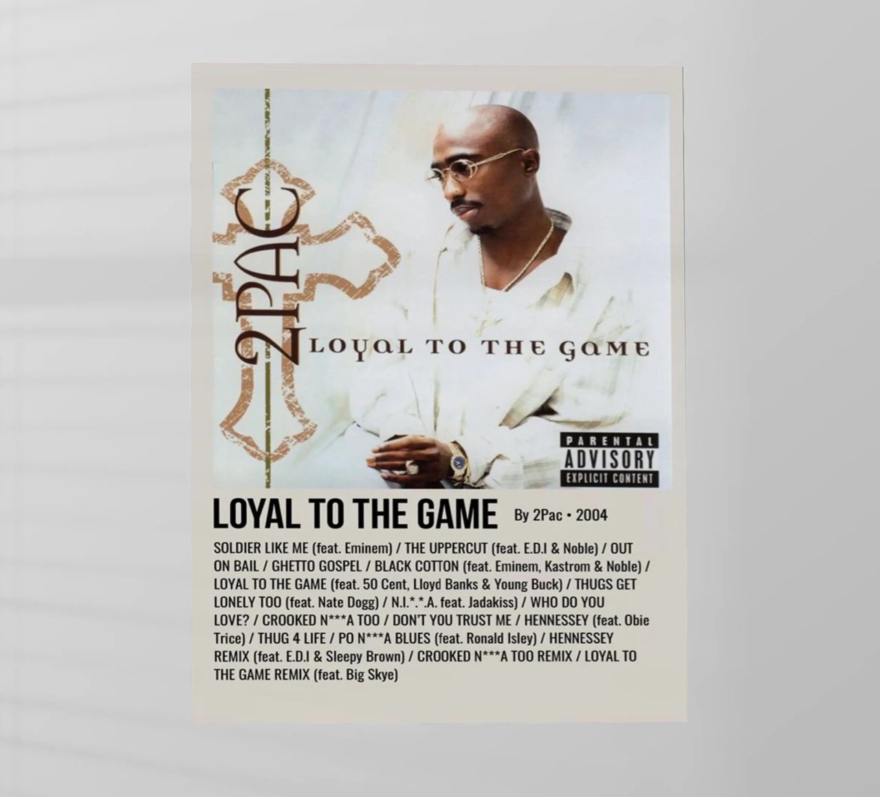 LOYAL TO THE GAME By 2Pac - 2004 pellicola backlit da SoundStudio