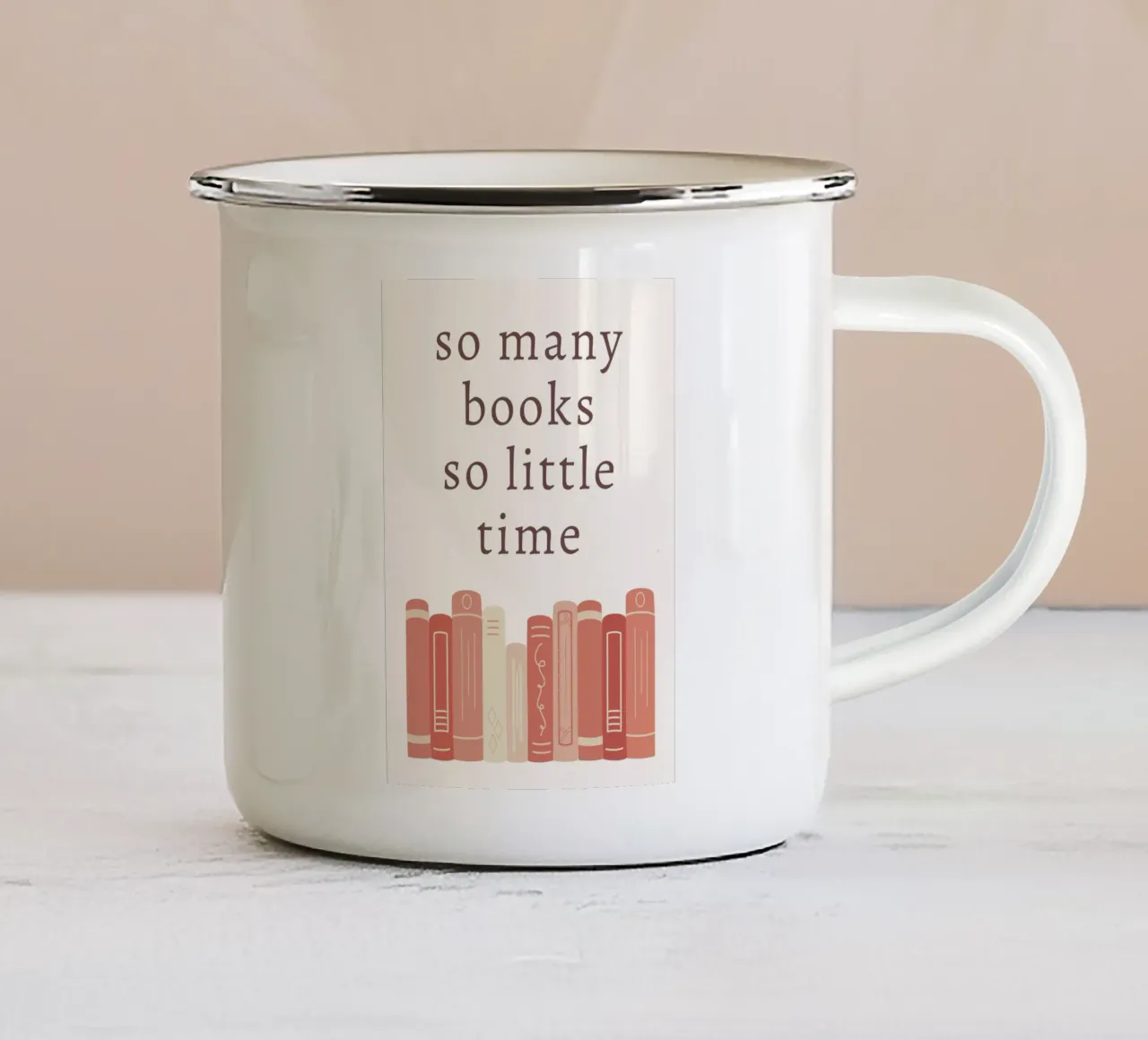 So many books so little time, Book lover,book quotes enamel mug by pdigitalprints