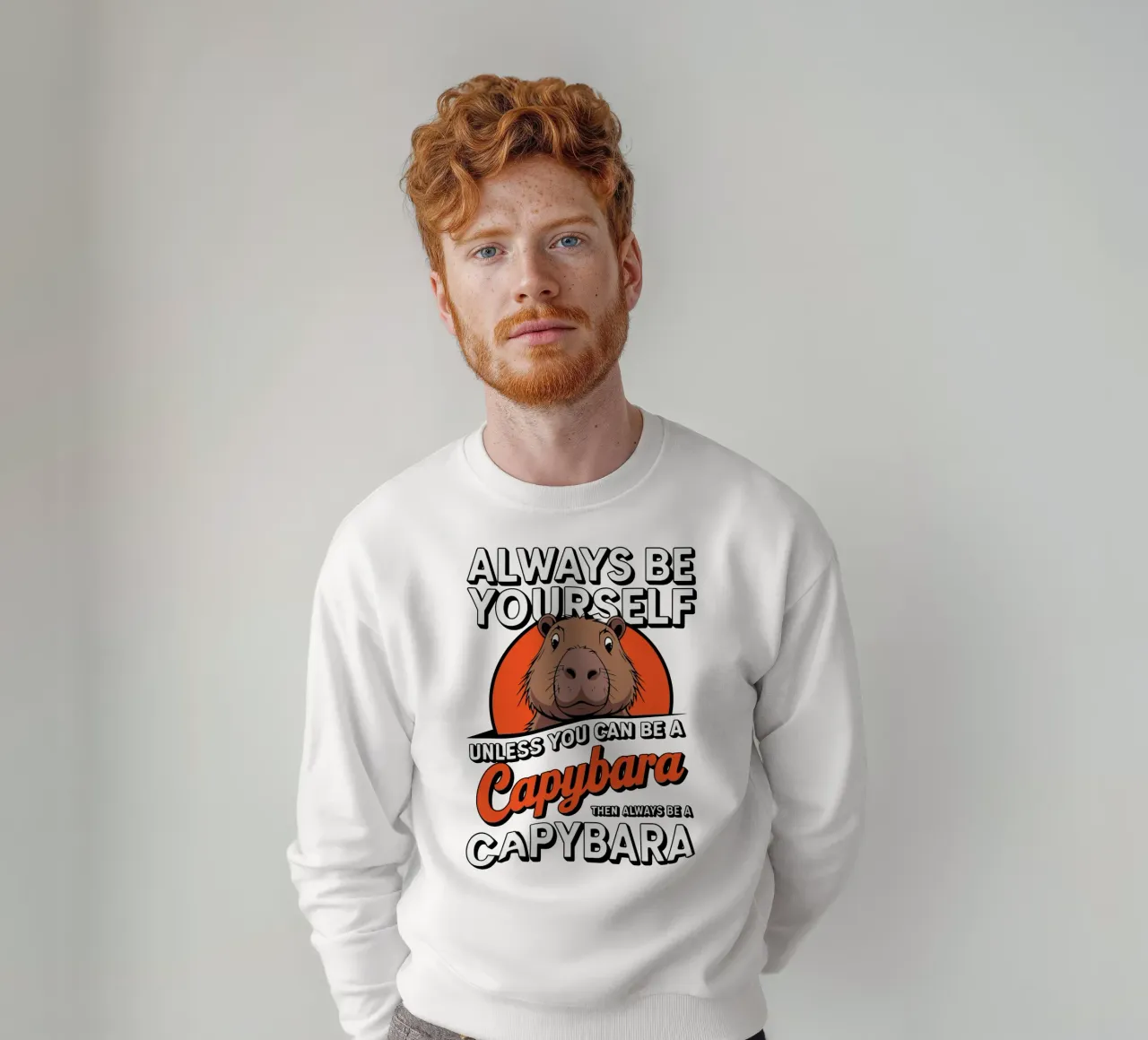 Always be yourself unless you can be a capybara then always Sweatshirt von edsonramosart