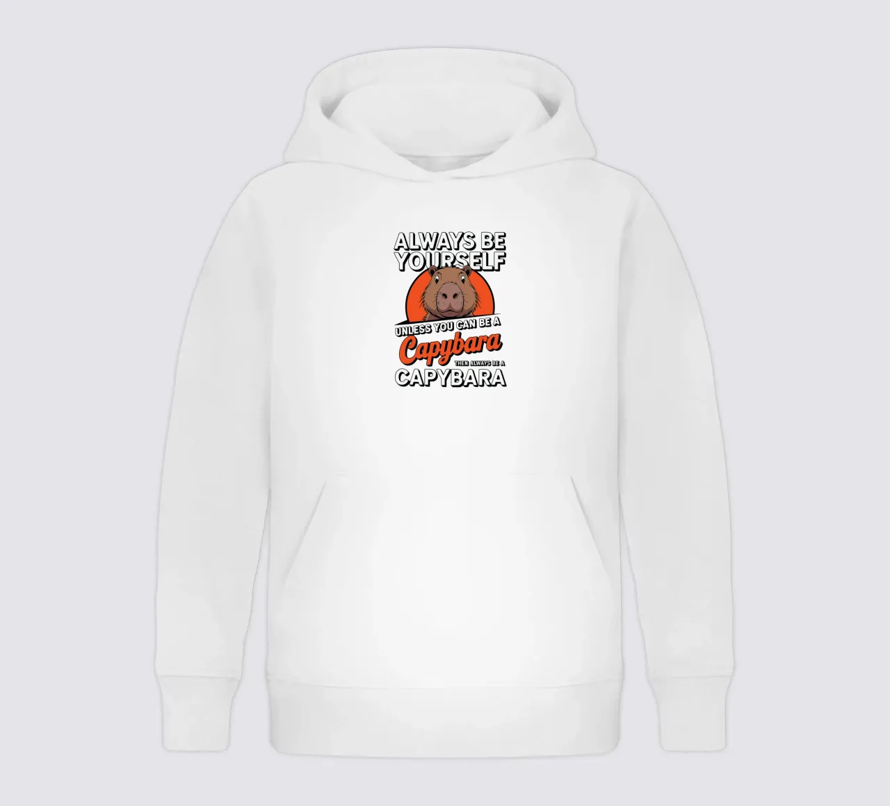 Always be yourself unless you can be a capybara then always felpa bambino con cappuccio da edsonramosart