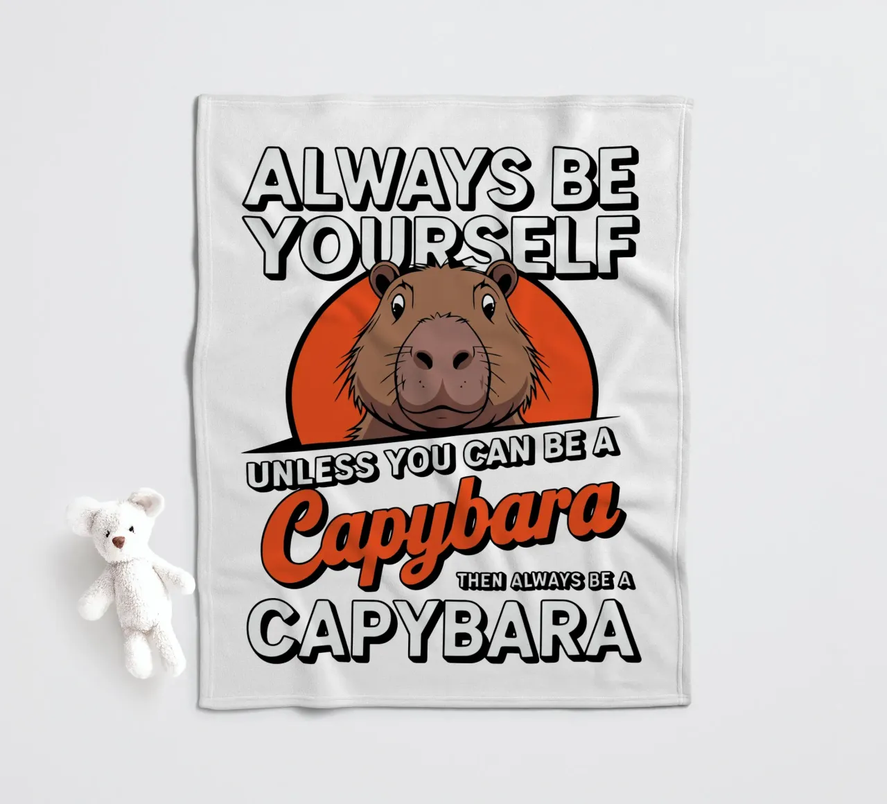 Always be yourself unless you can be a capybara then always Fleecedecke von edsonramosart