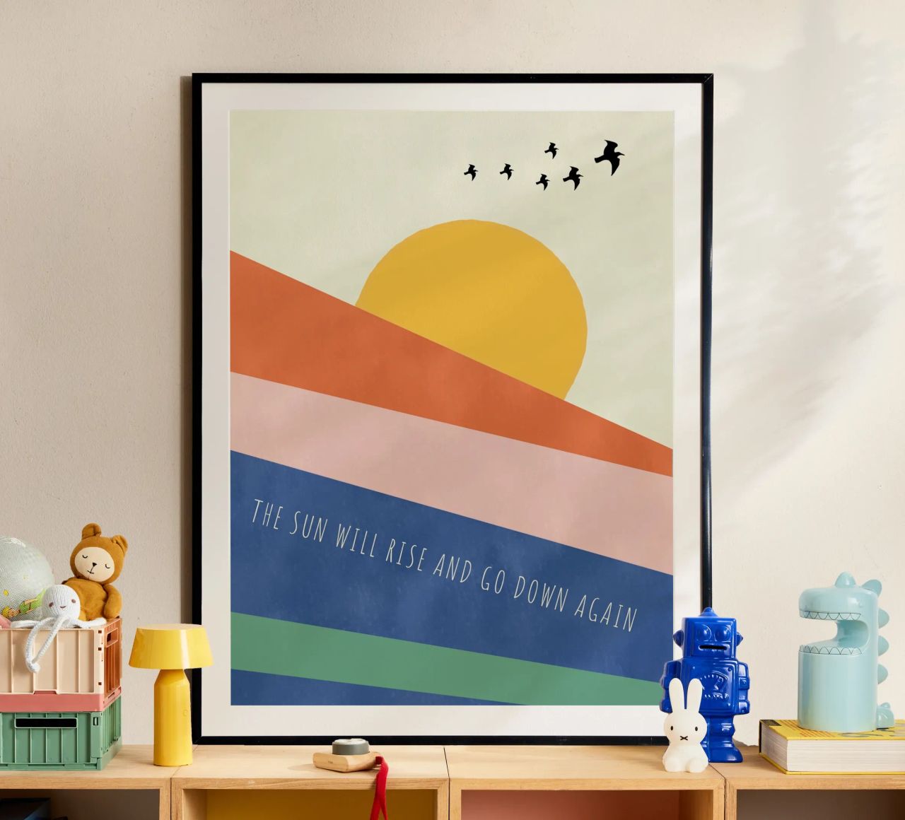 THE SUN WILL RISE AND GO DOWN AGAIN Poster von natural neutral