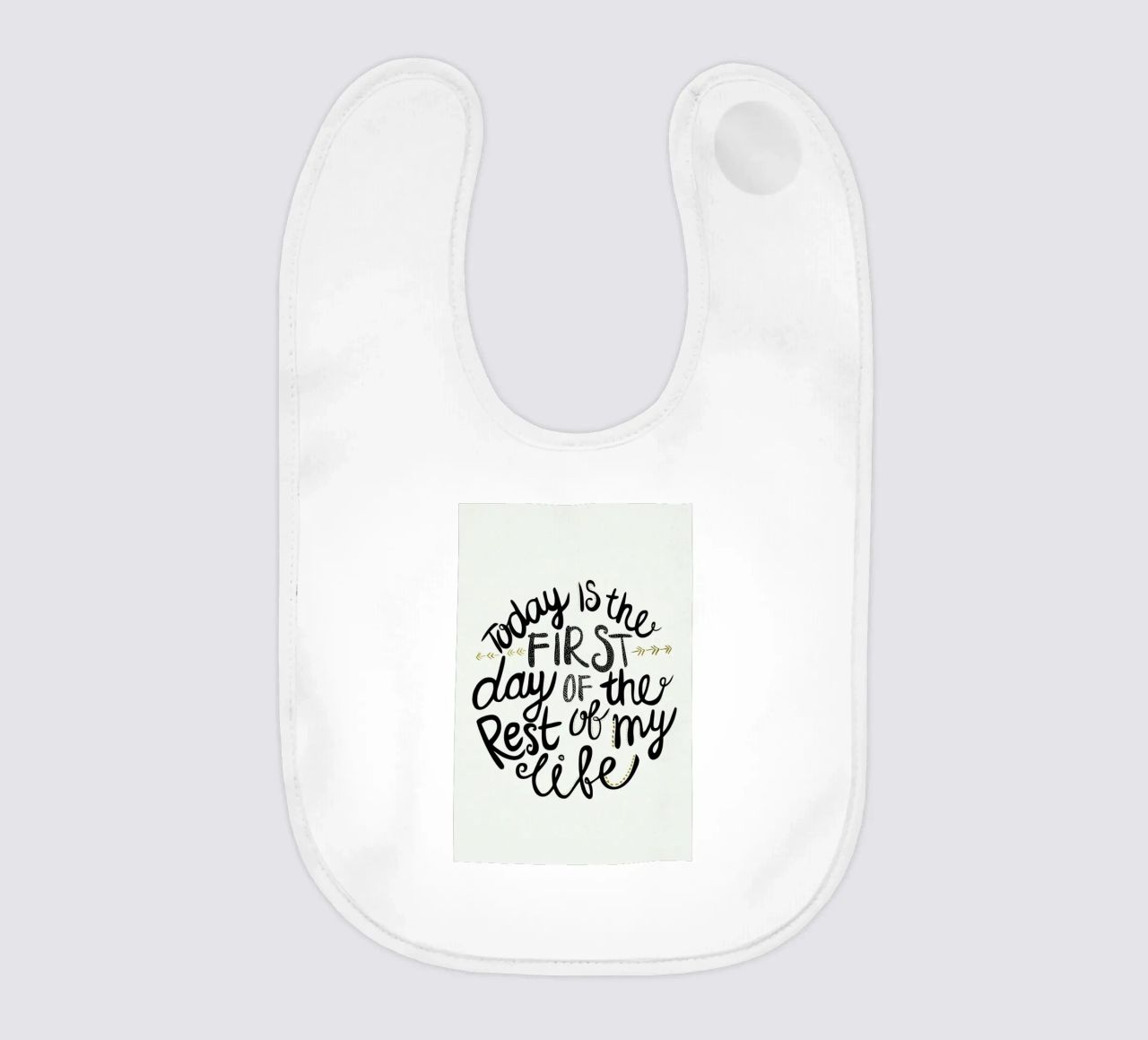 Today Is The First Day bavaglino da Pom Graphic Design