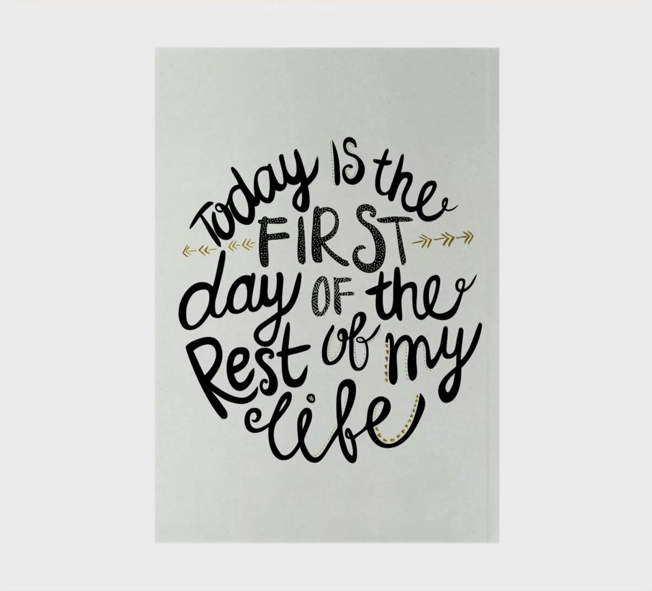 Today Is The First Day notebook by Pom Graphic Design