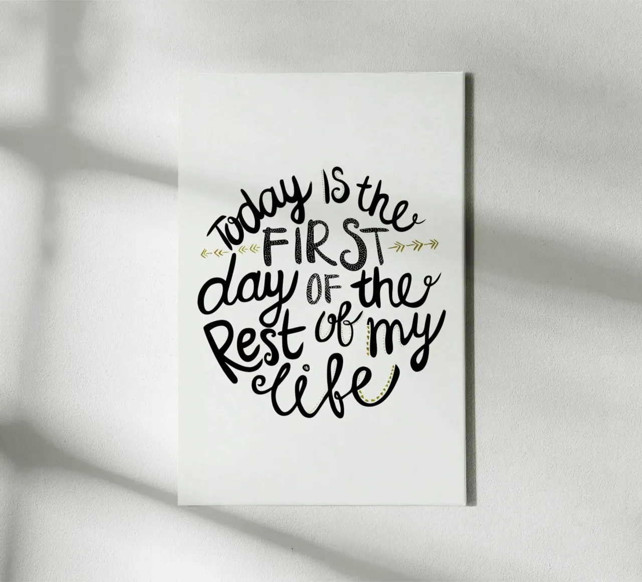 Today Is The First Day tela da Pom Graphic Design