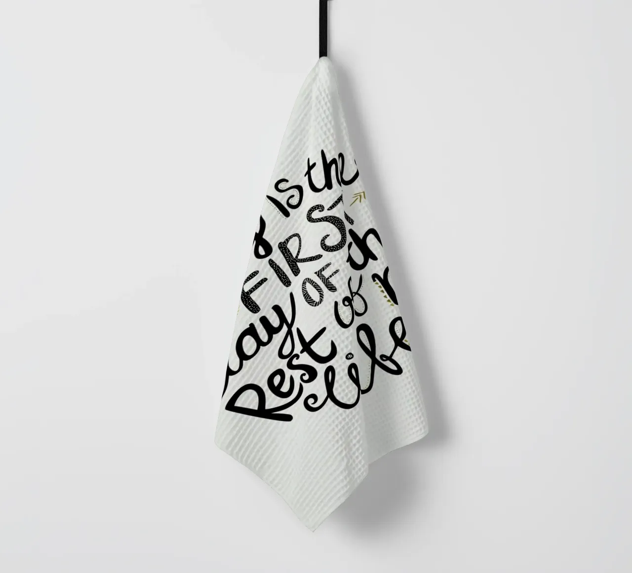 Today Is The First Day canovaccio da cucina da Pom Graphic Design