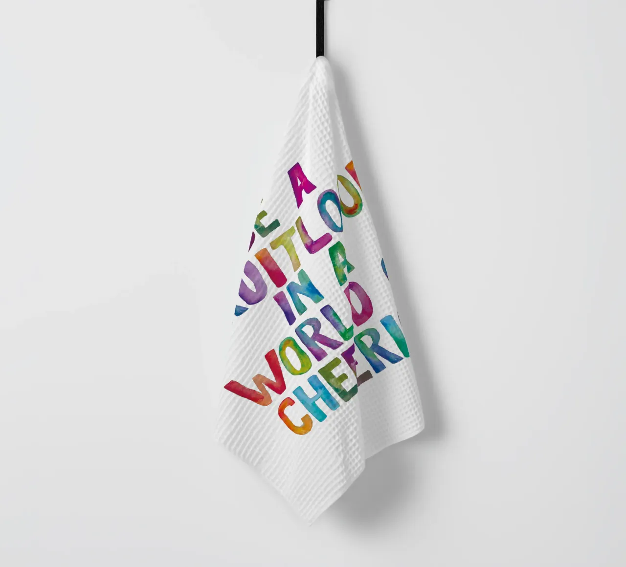 Soyez un Fruitloop dans un monde de Cheerios torchon de THE MOTIVATED TYPE