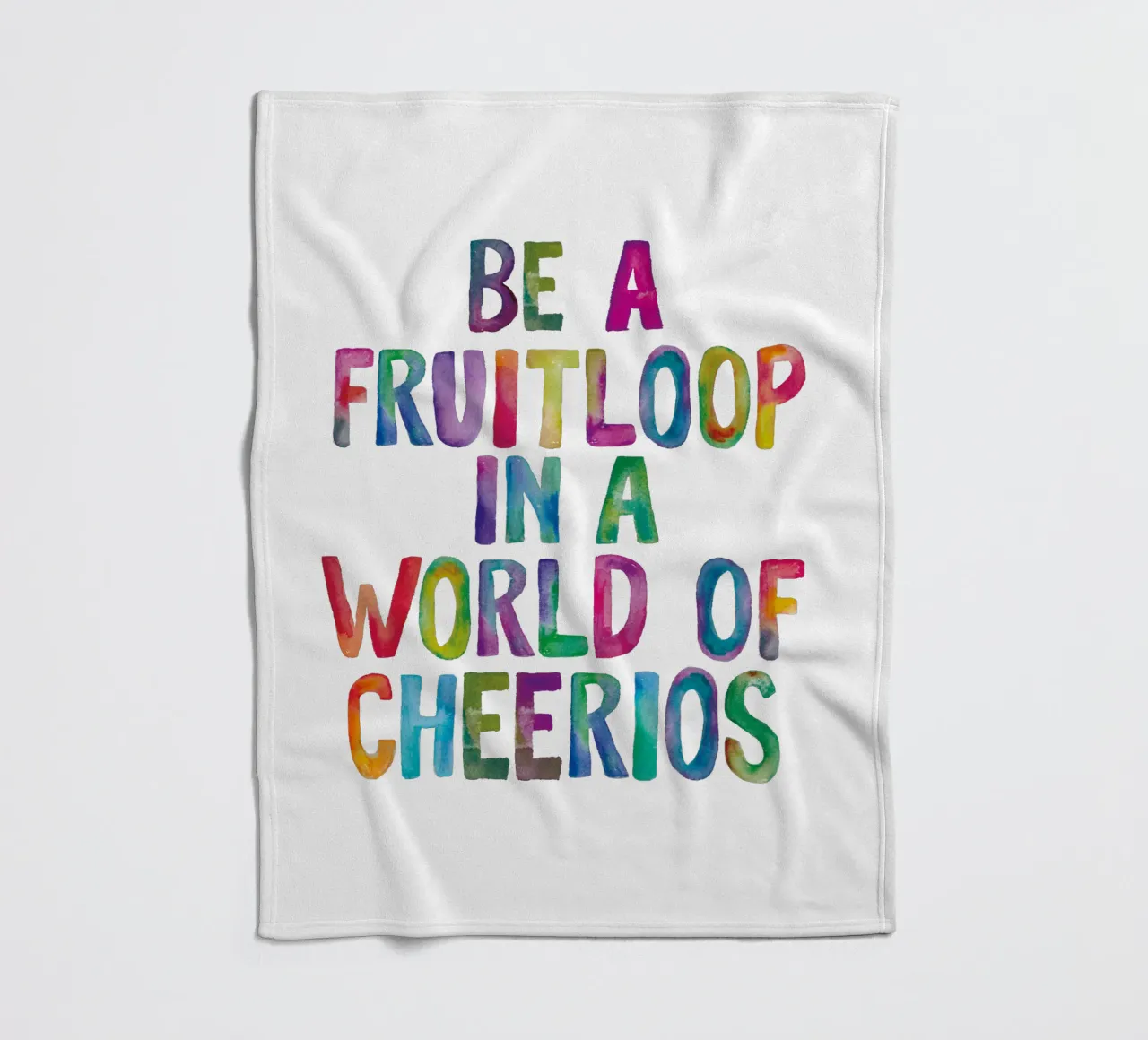 Essere un Fruitloop in un mondo di Cheerios coperta in pile da THE MOTIVATED TYPE