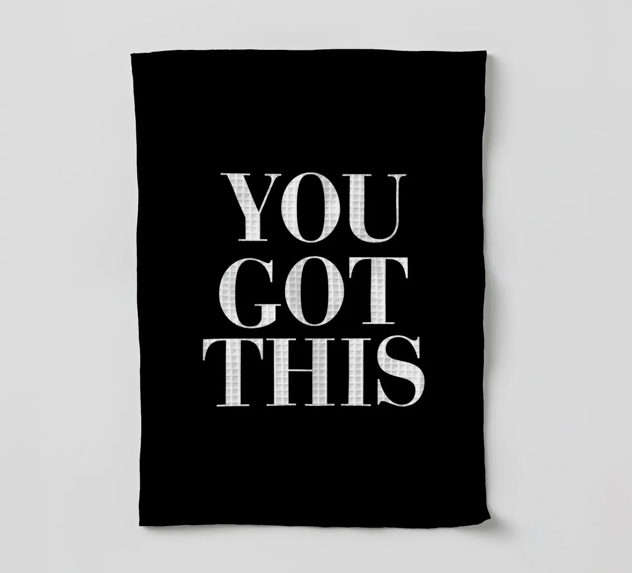 Design tipografico You Got This canovaccio da cucina da THE MOTIVATED TYPE