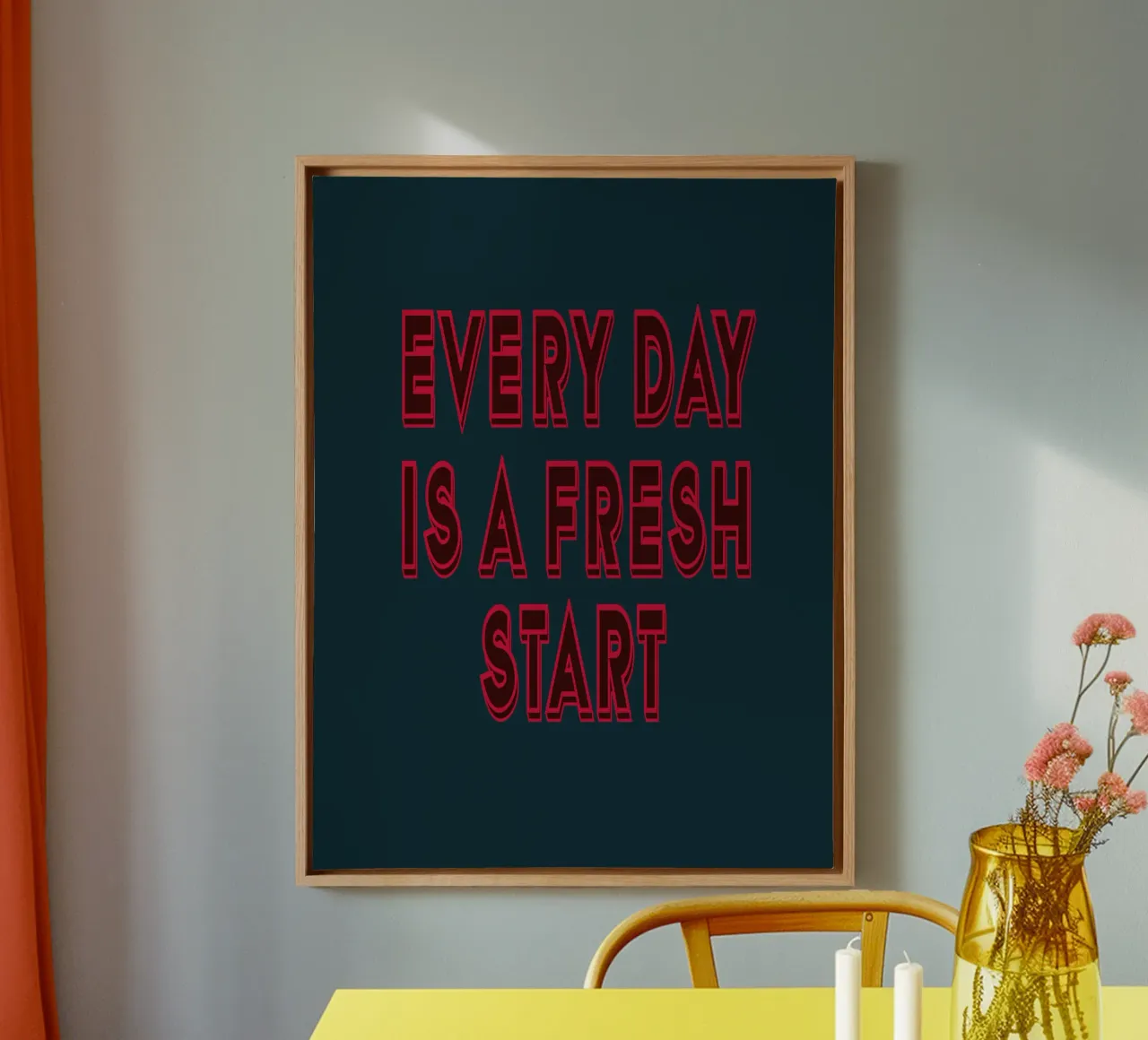 Every Day is a Fresh Start canvas with Floater frame by inspirational quote