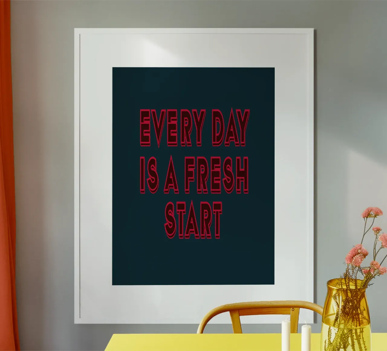 Every Day is a Fresh Start poster with plastic frame by inspirational quote