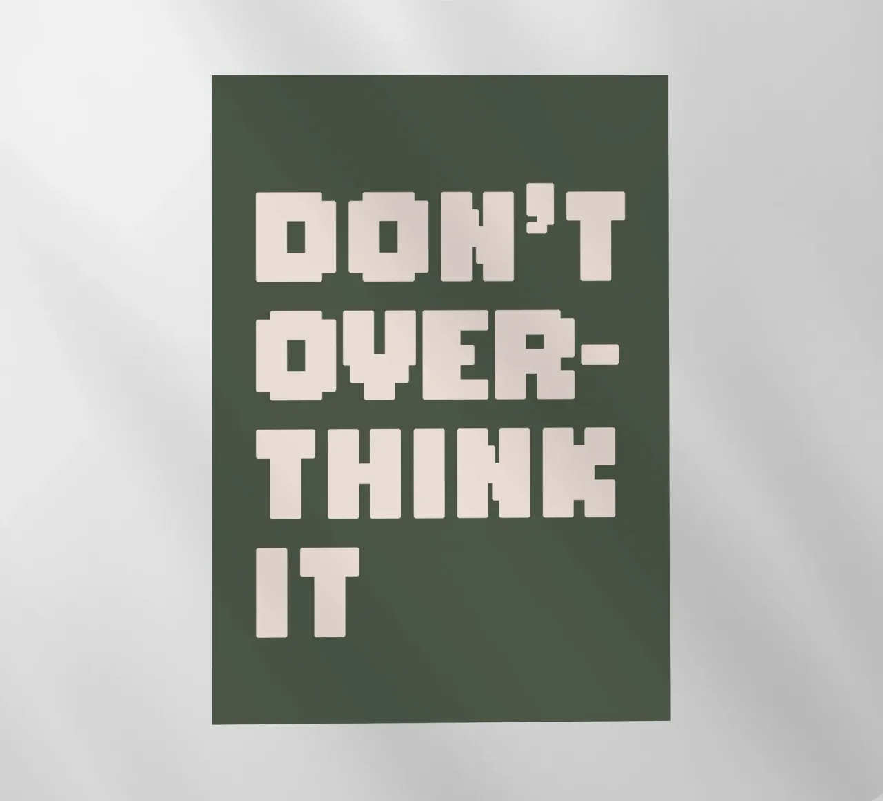 Don't Over Think It pellicola backlit da WORD & WONDER