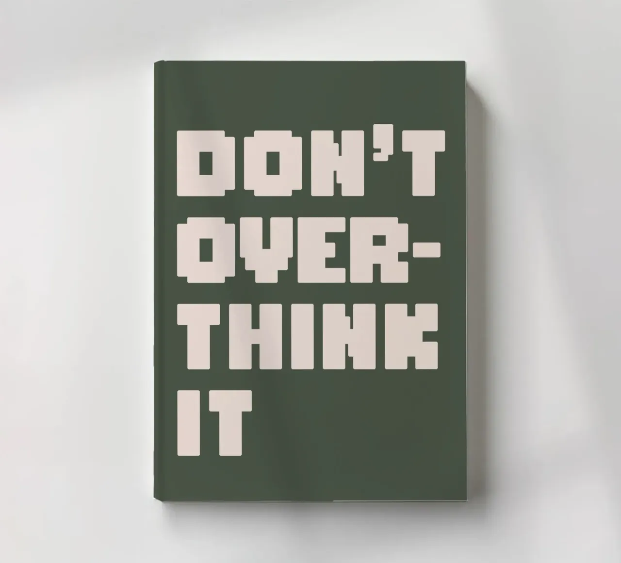Don't Over Think It notebook by WORD & WONDER