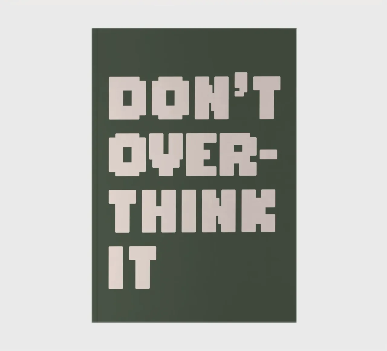 Don't Over Think It notebook by WORD & WONDER