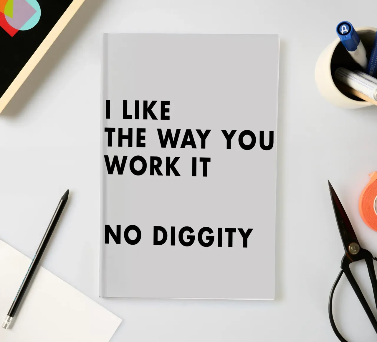 I Like The Way You Work It notebook by WORD & WONDER
