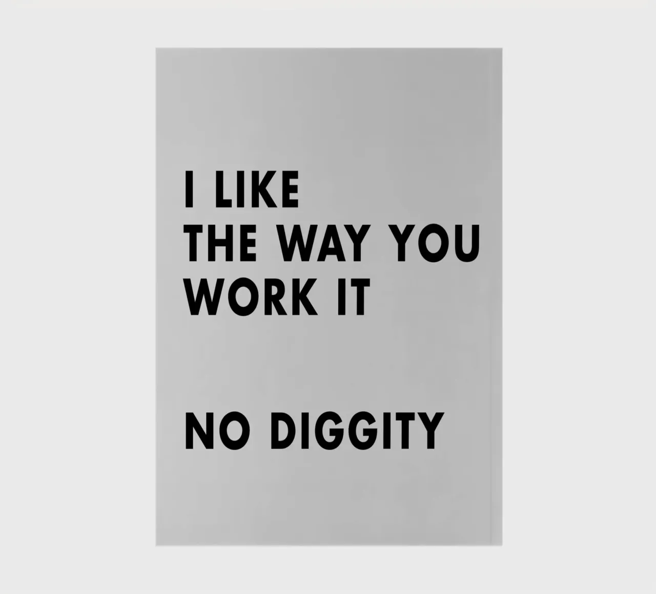 I Like The Way You Work It notebook by WORD & WONDER