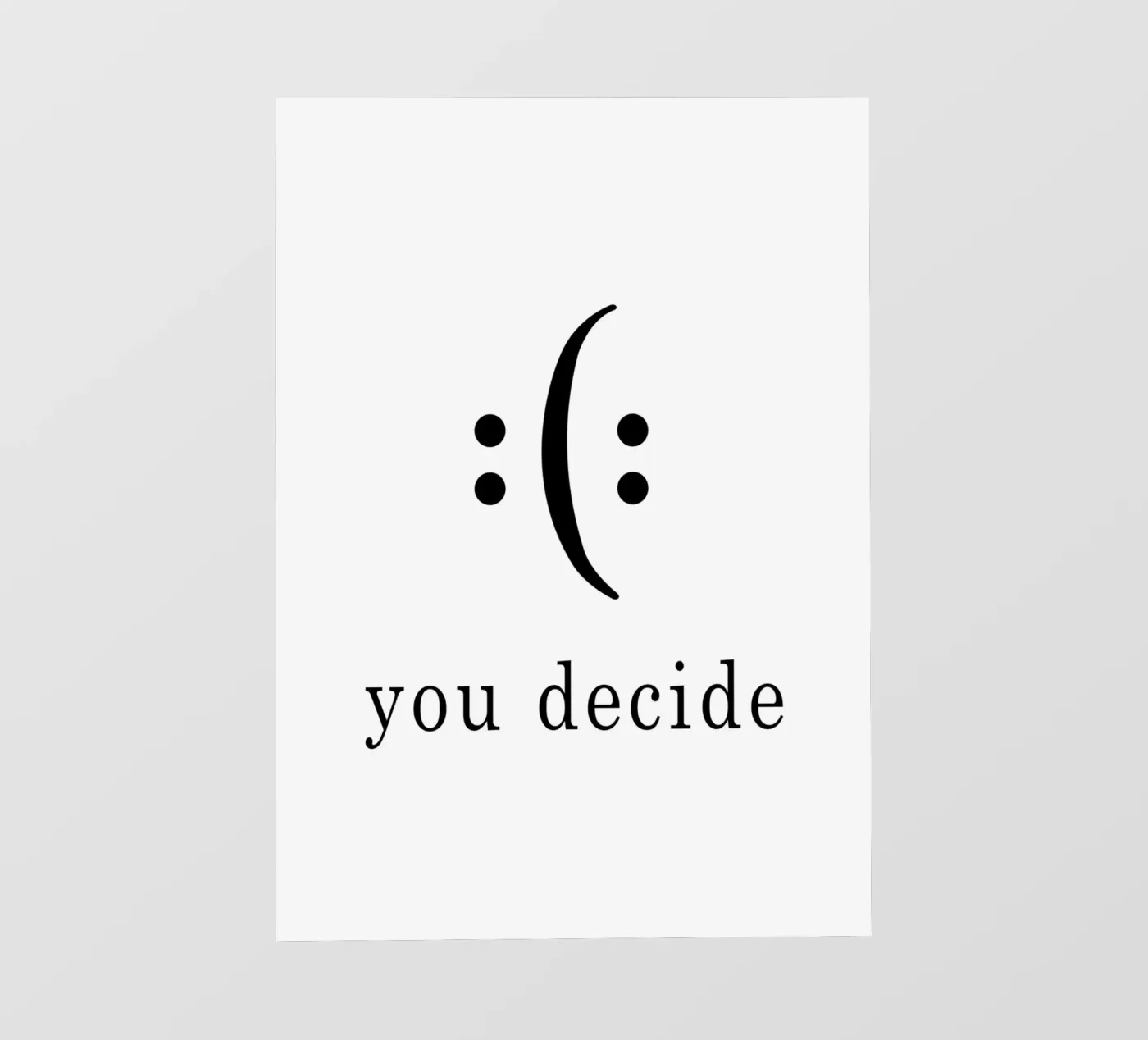 you decide fotobehang van WORD & WONDER