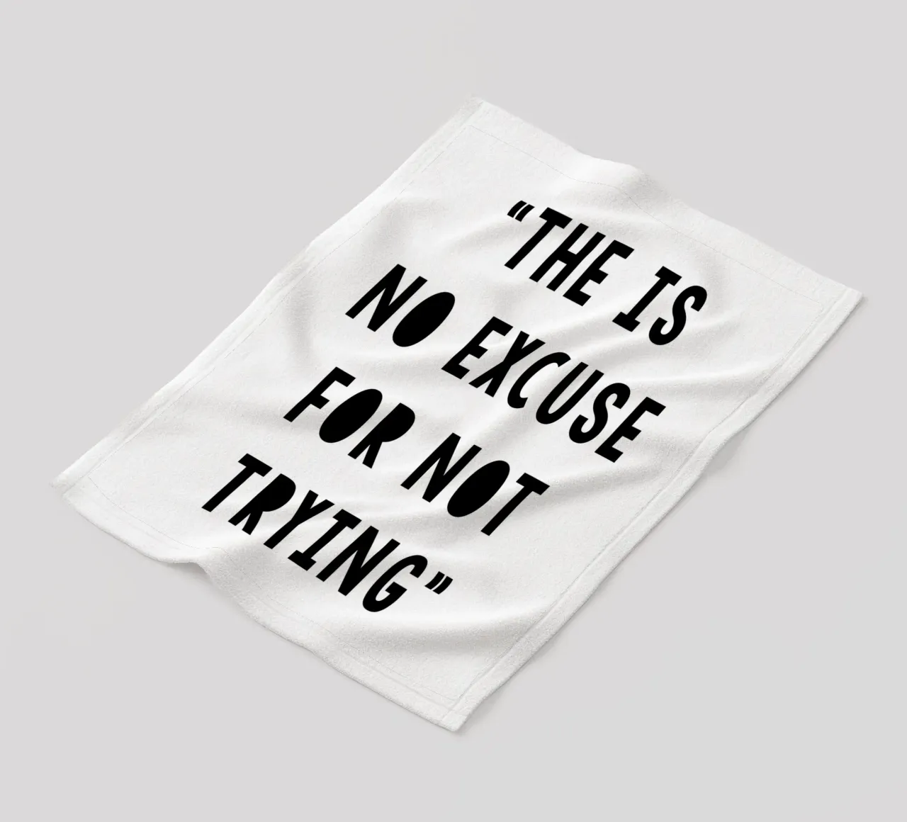 The Is No Excuse For Not Trying coperta in pile da WORD & WONDER