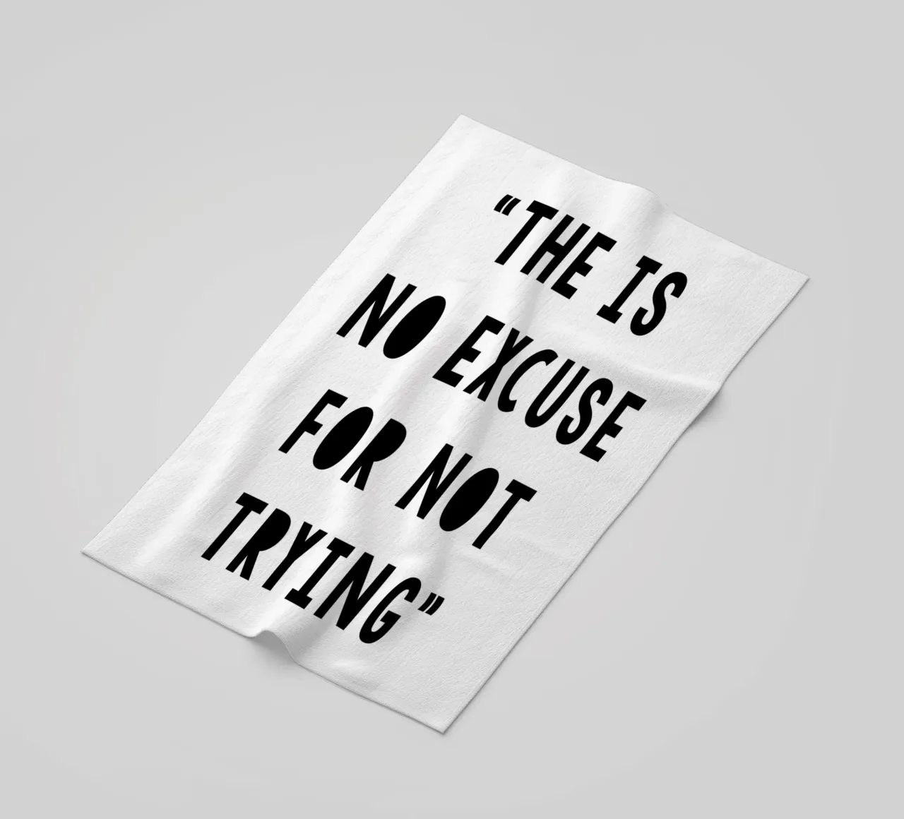 The Is No Excuse For Not Trying toalla de playa de WORD & WONDER