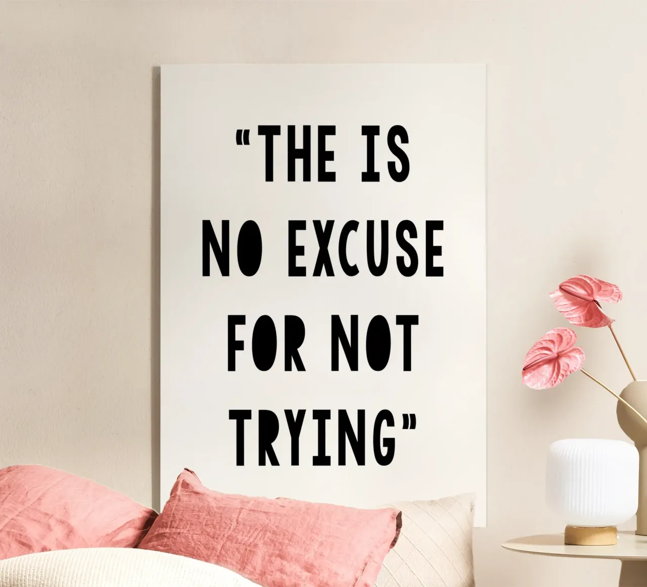 The Is No Excuse For Not Trying Acryl-Glas von WORD & WONDER