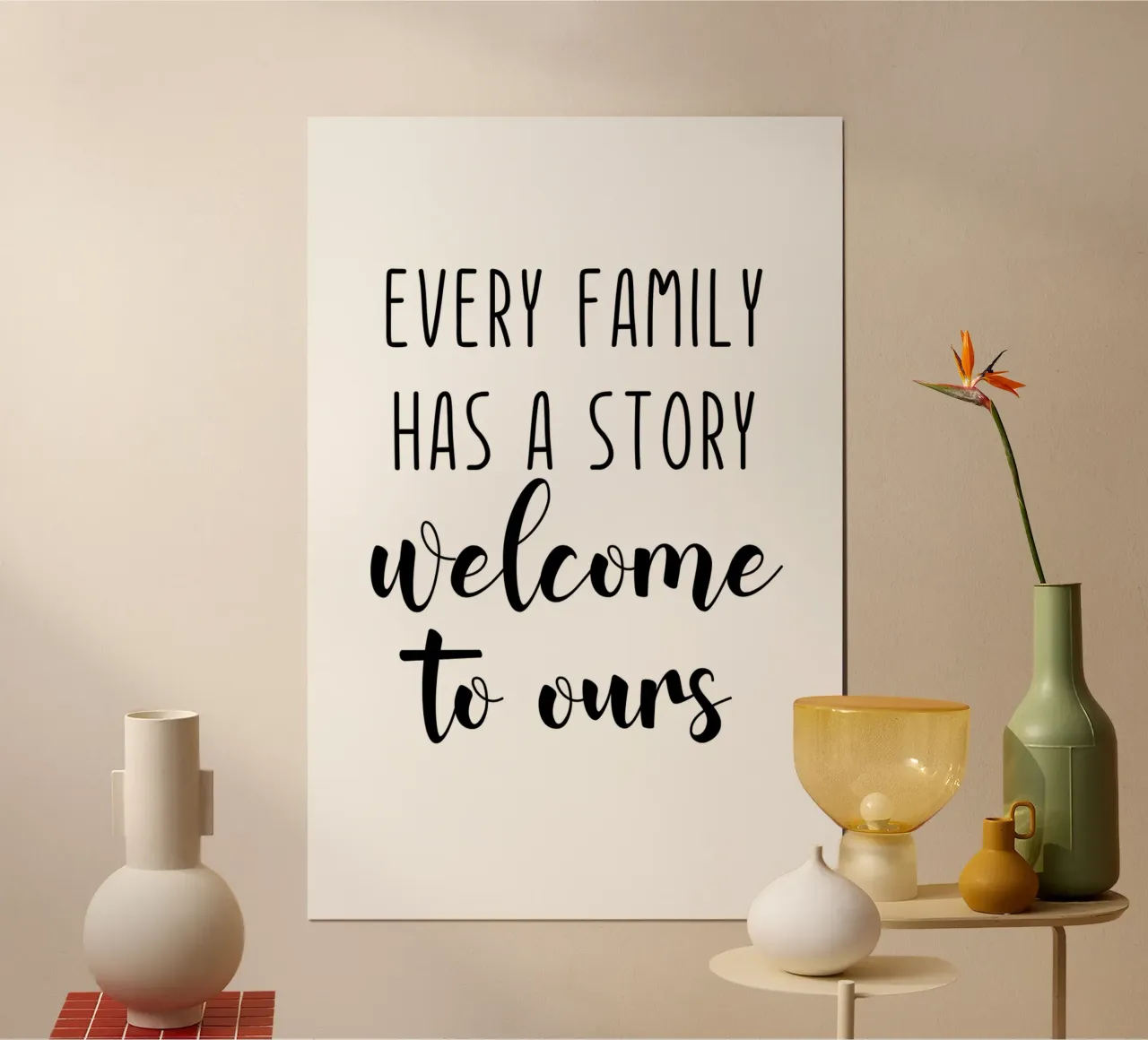 Every Family Has a Story Welcome to Ours poster with aluminum frame by Shark Printables