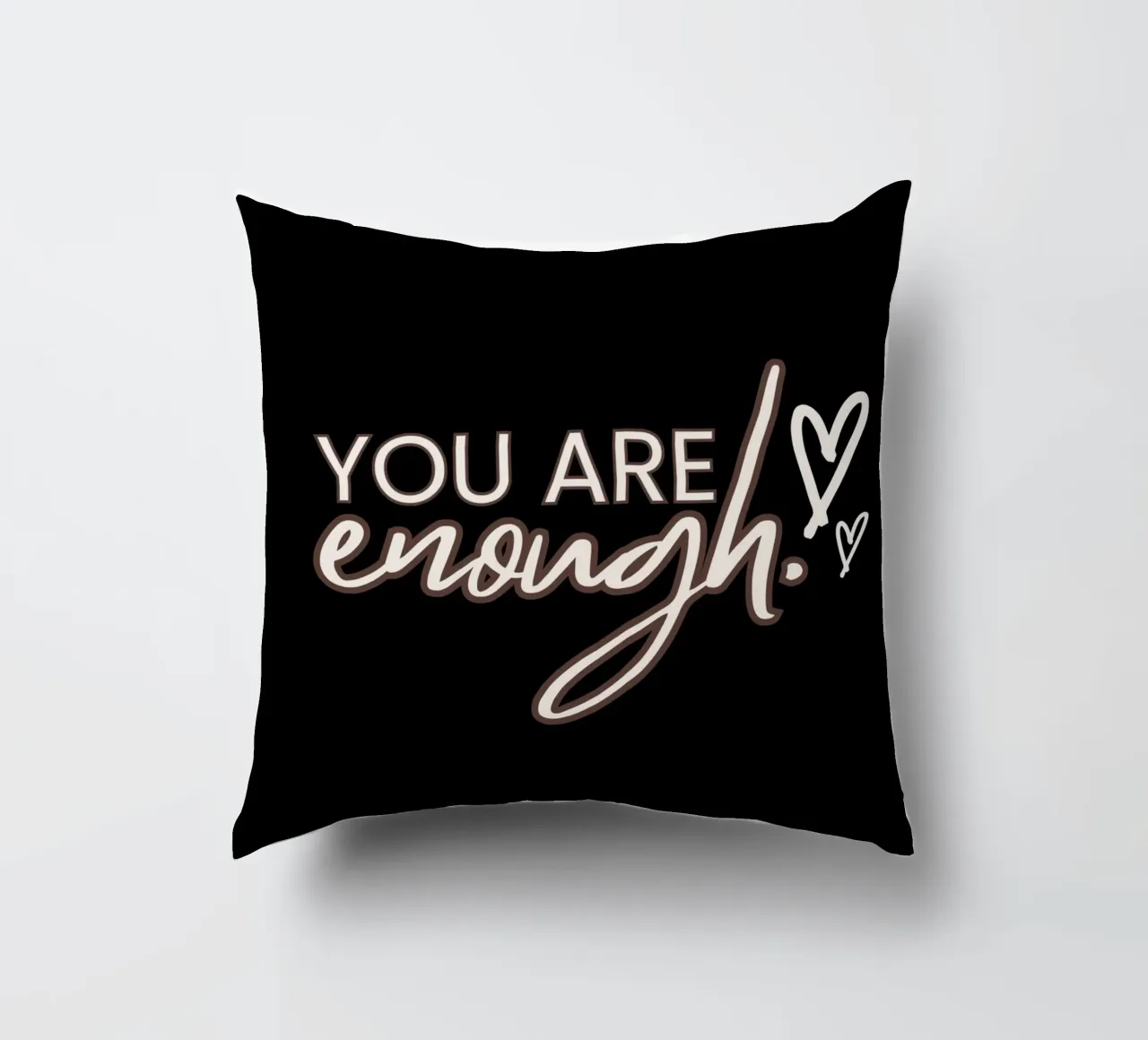 You are enough cuscino da Dreamer10