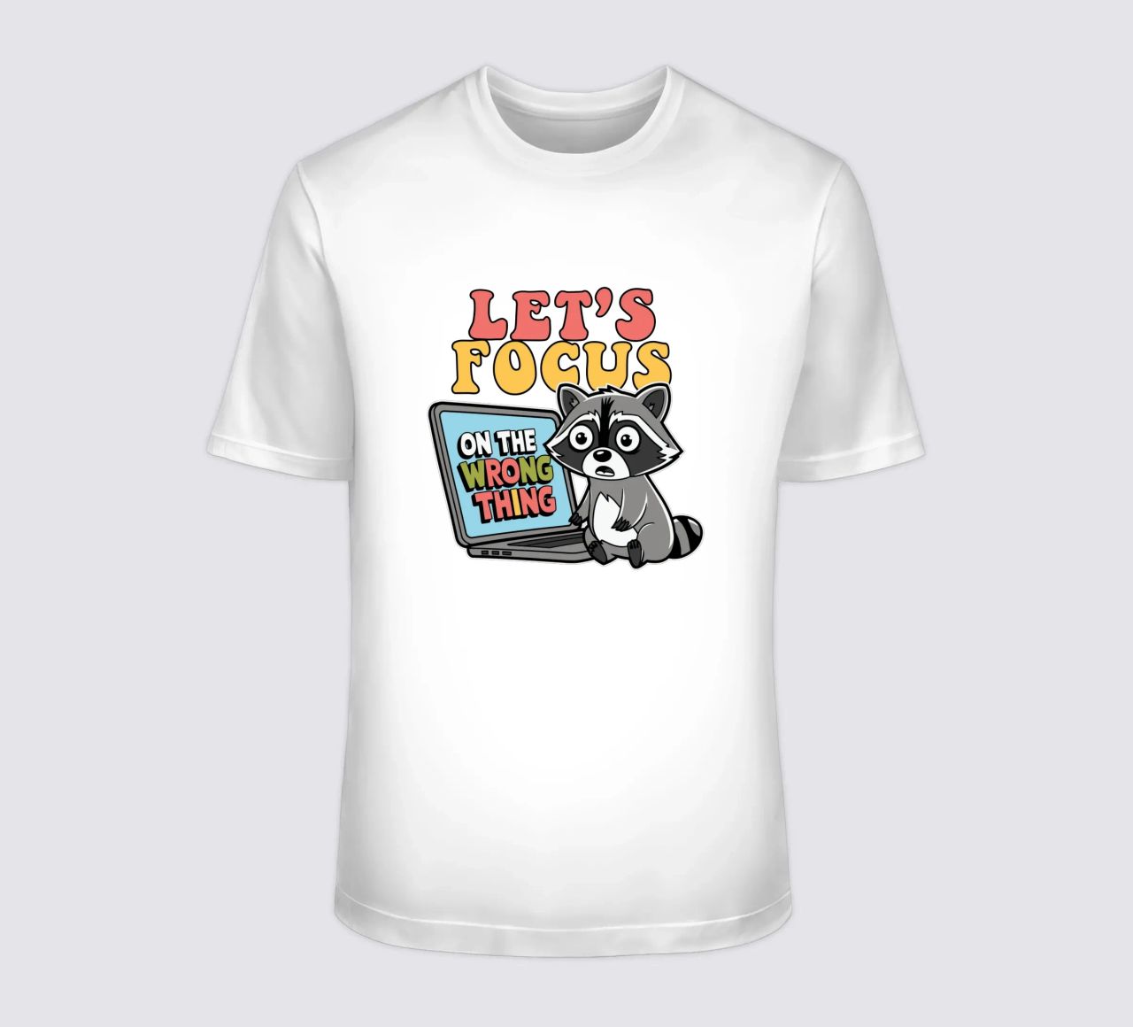 Let's Focus On The Wrong Thing t-shirt da edsonramosart