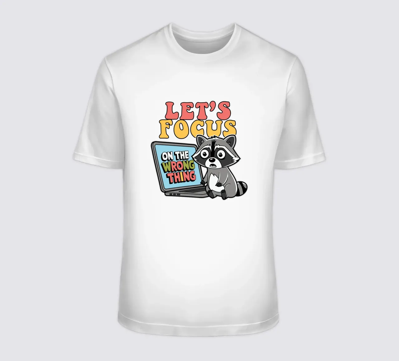 Let's Focus On The Wrong Thing t-shirt da edsonramosart