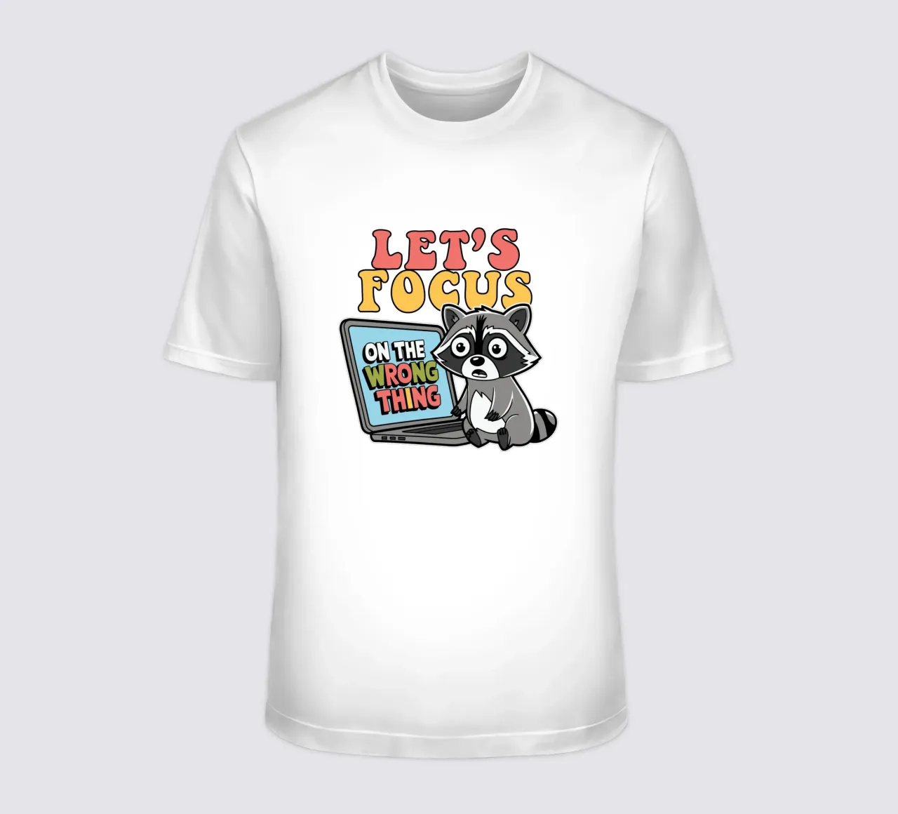 Let's Focus On The Wrong Thing T-Shirt von edsonramosart