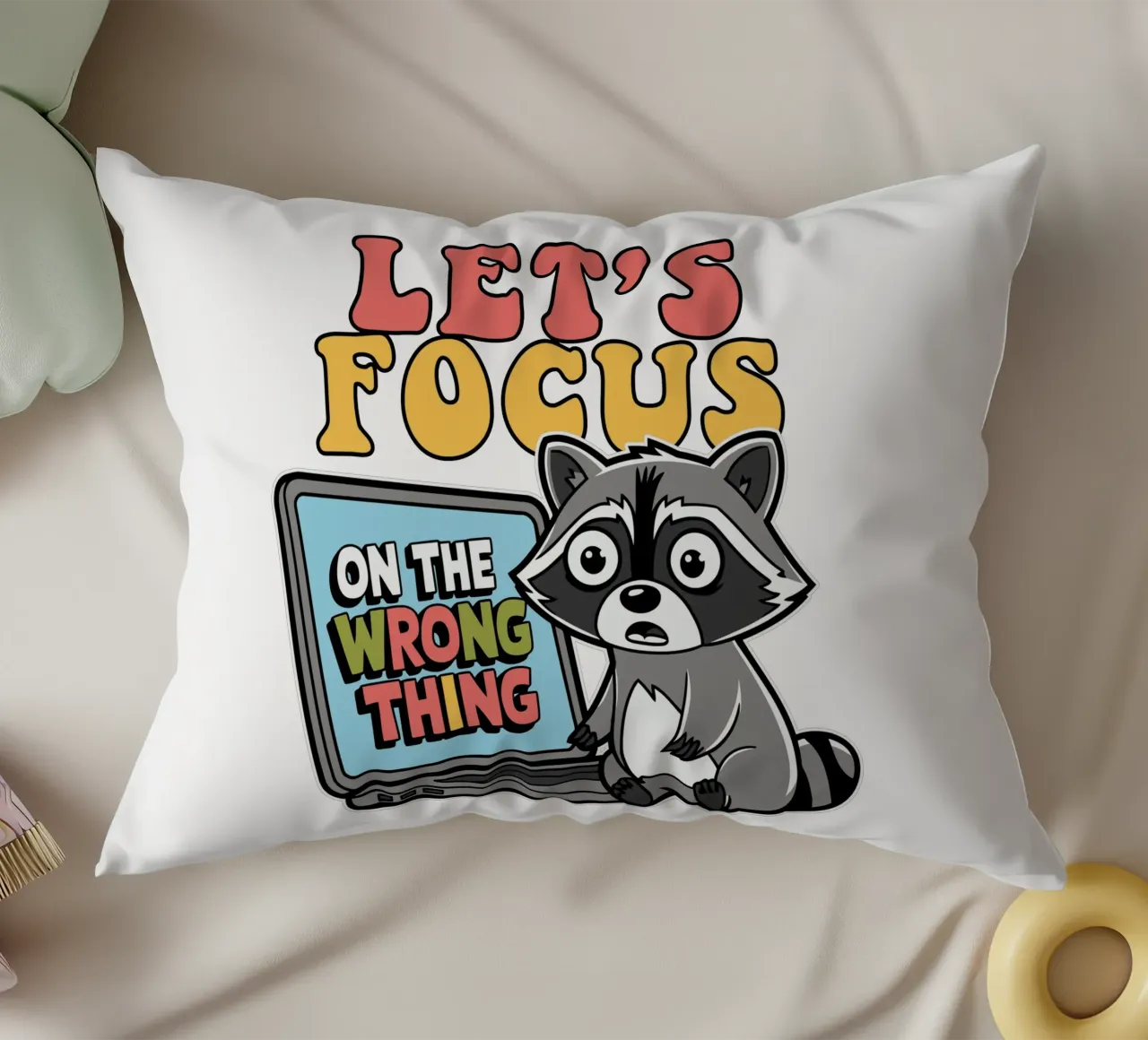 Let's Focus On The Wrong Thing cuscino da edsonramosart