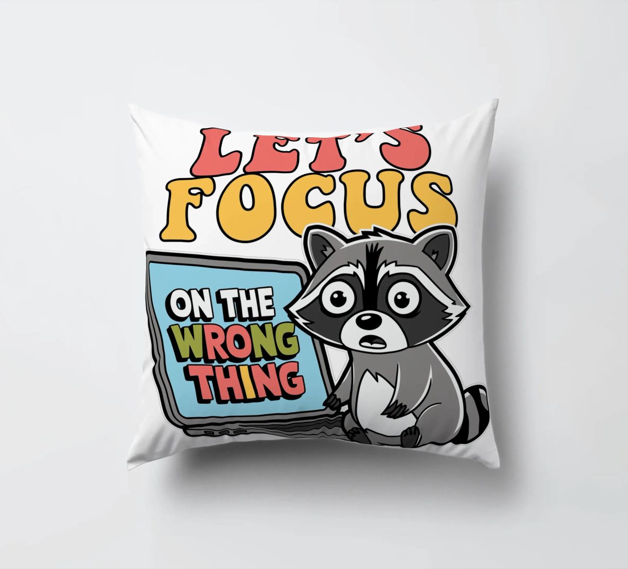 Let's Focus On The Wrong Thing cuscino da edsonramosart