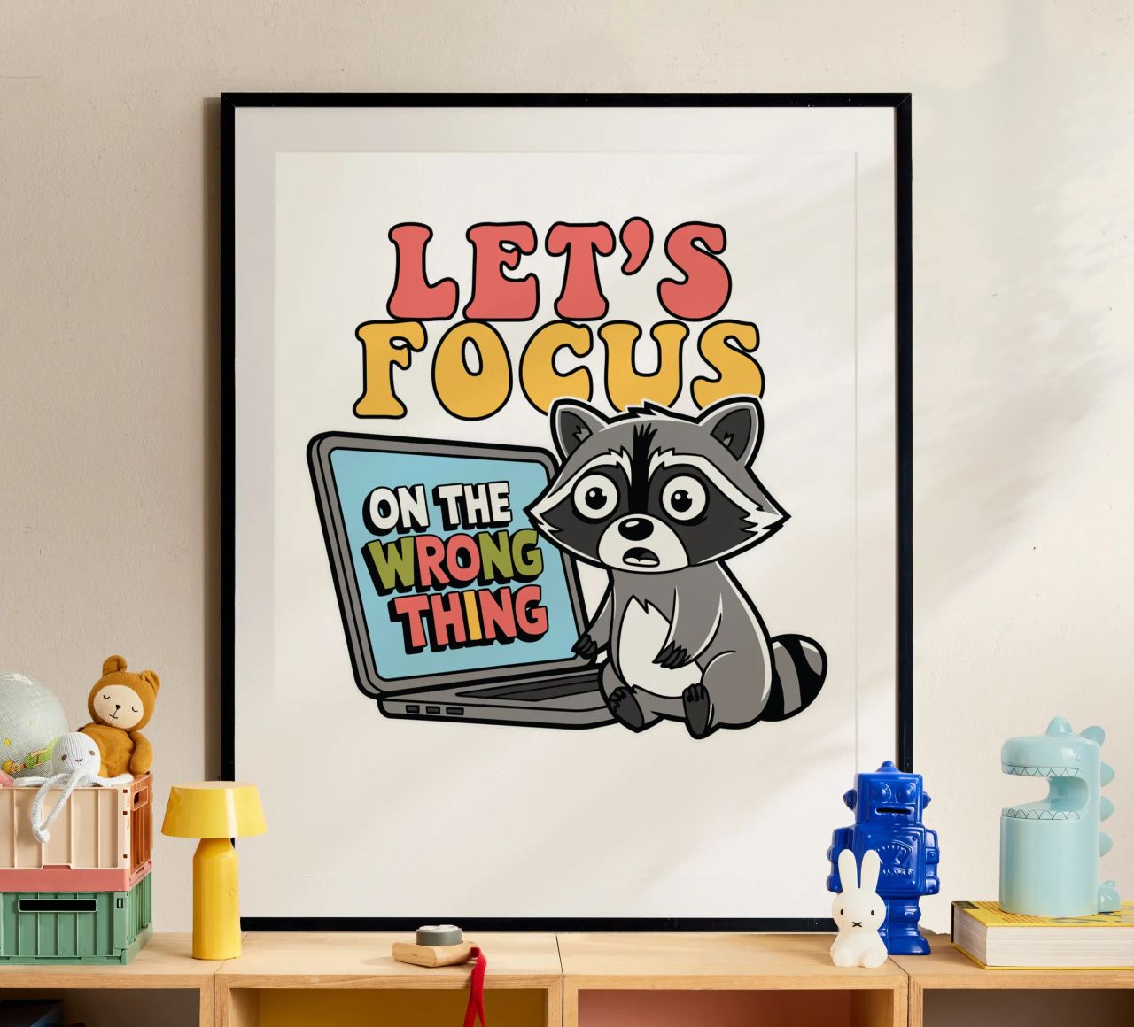 Let's Focus On The Wrong Thing poster da edsonramosart