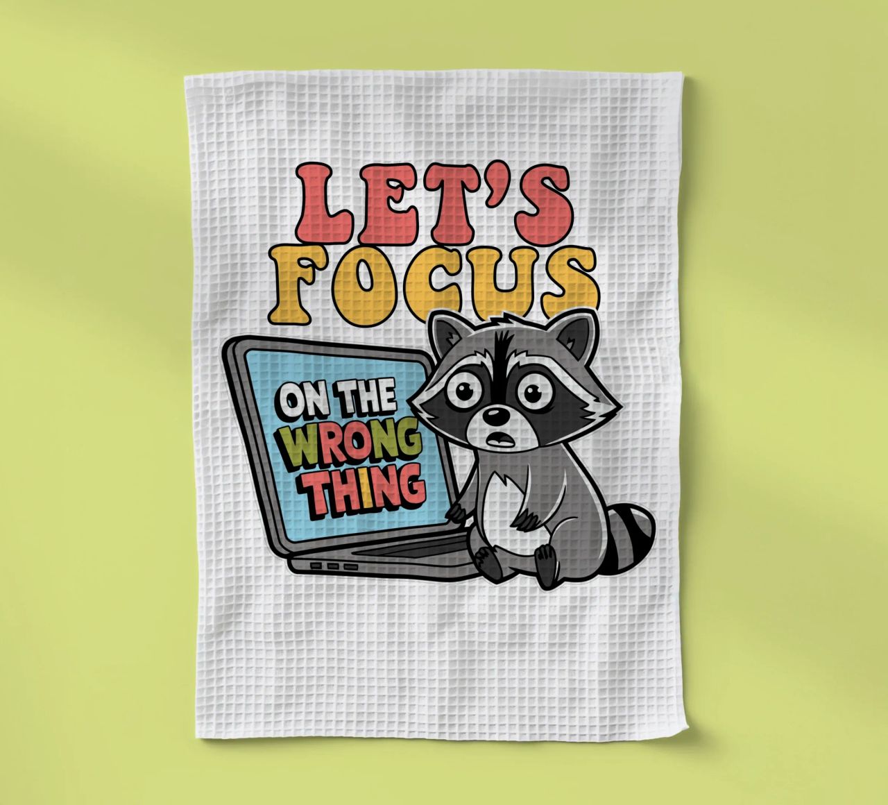 Let's Focus On The Wrong Thing canovaccio da cucina da edsonramosart