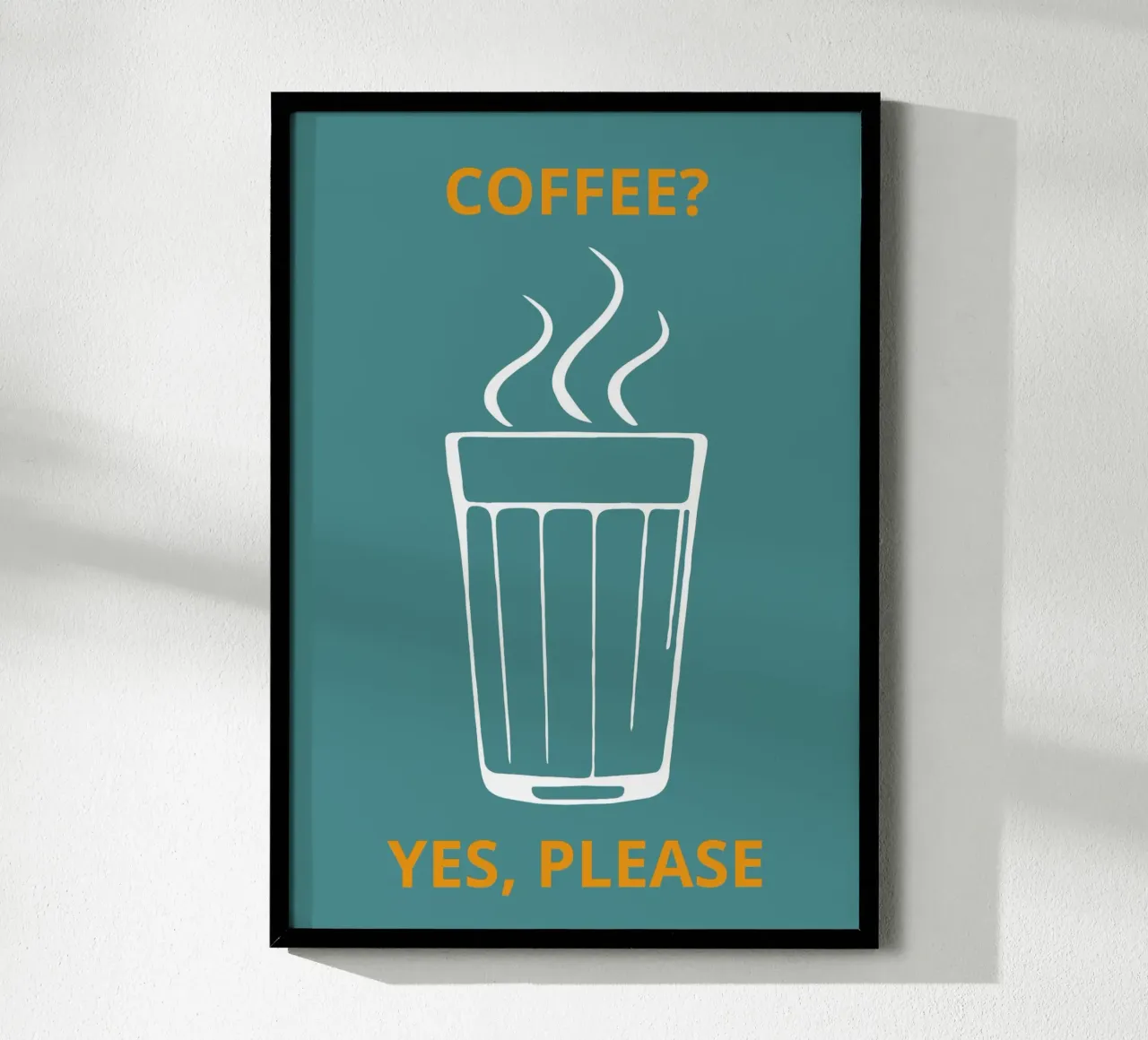 COFFEE? YES, PLEASE poster by LisaArtes