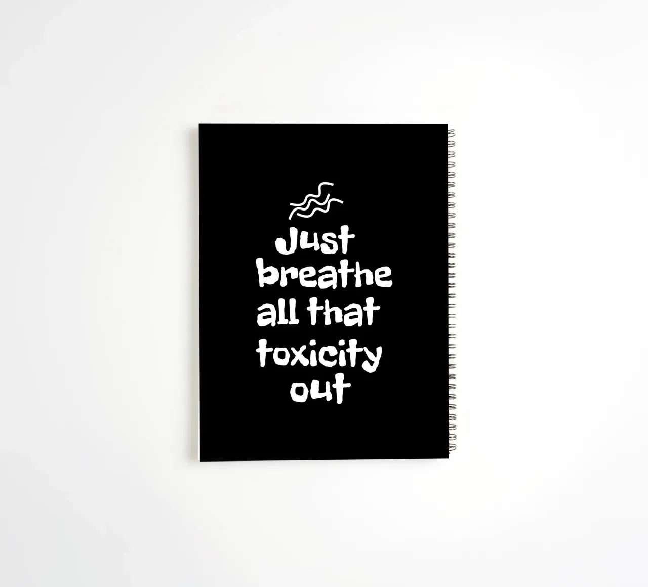 Just breathe all that toxicity out spiral notebook by happieeagle