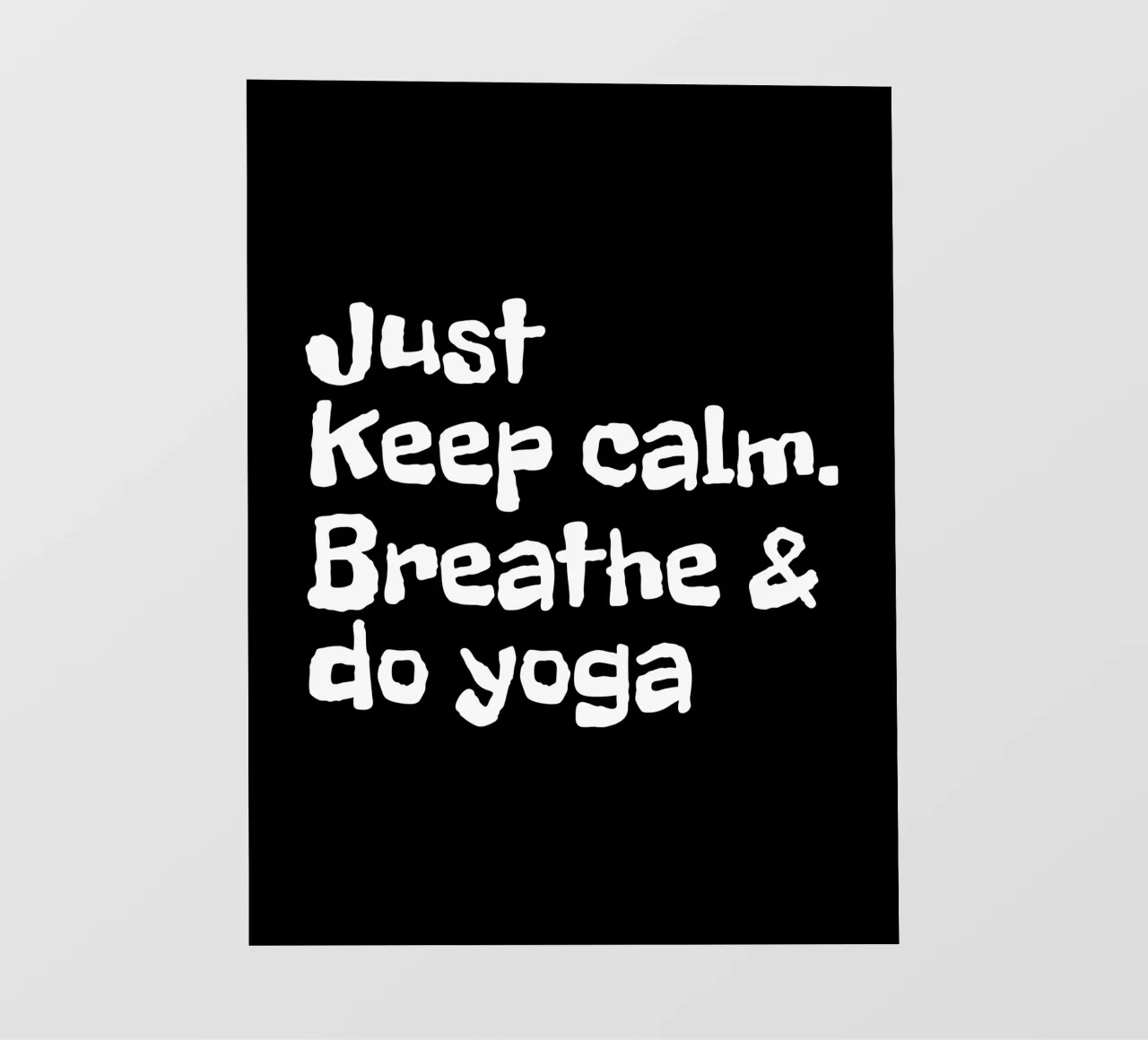 Just keep calm, breathe and do yoga telo in pvc da happieeagle