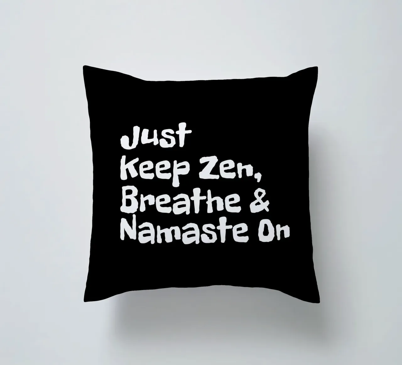Just keep zen, breathe and namaste on cuscino da happieeagle