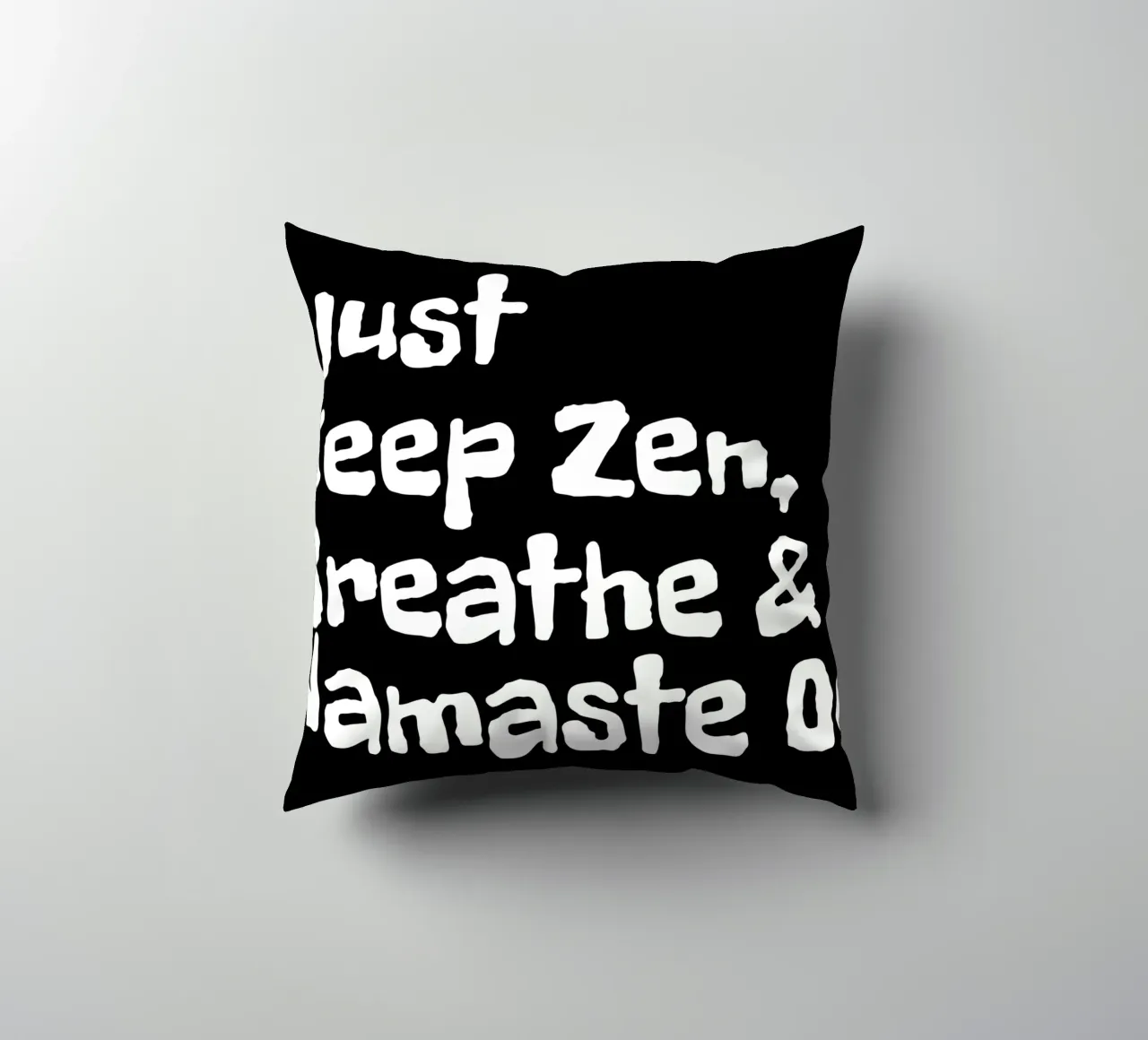 Just keep zen, breathe and namaste on cuscino da happieeagle