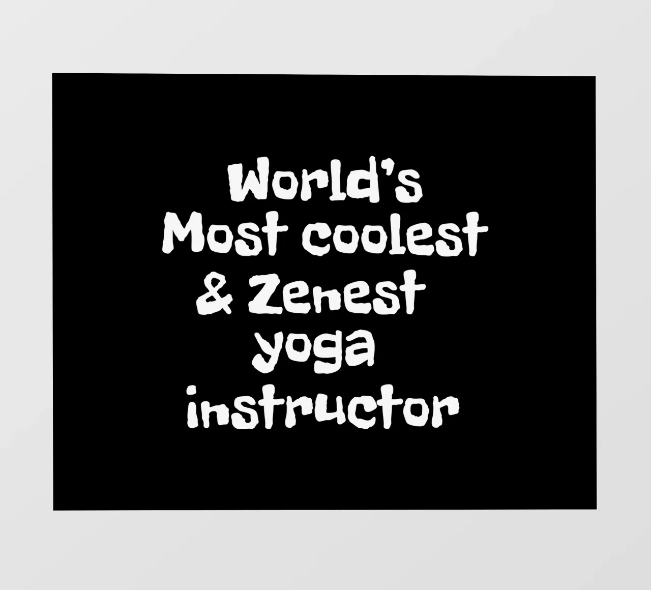 World's most coolest and zenest yoga instructor telo in pvc da happieeagle