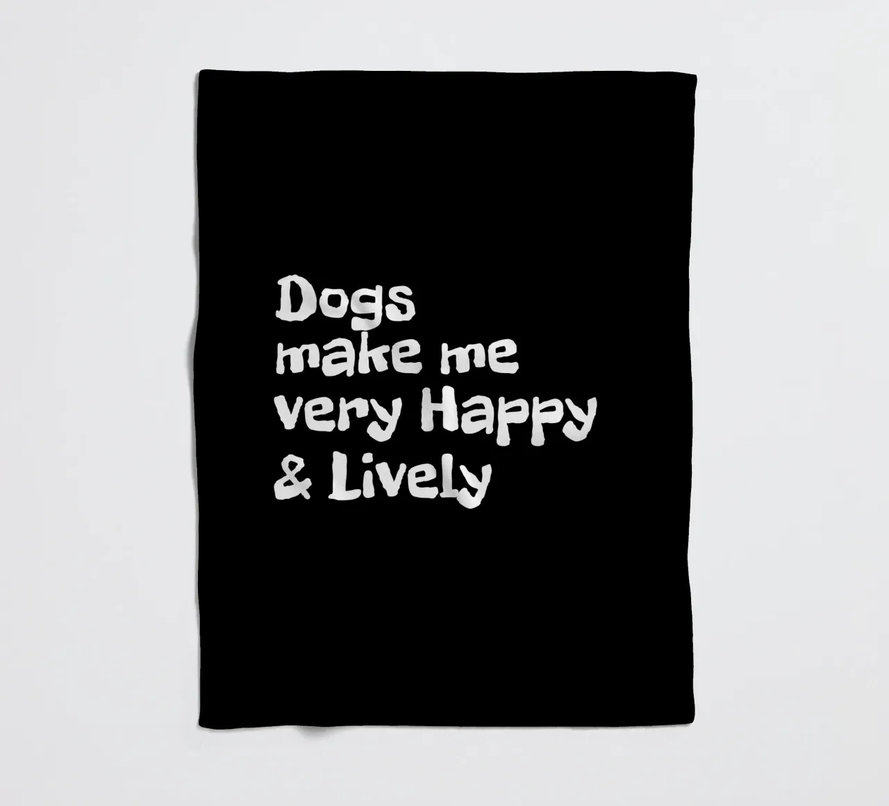 Dogs make me very happy and lively fleece blanket by happieeagle